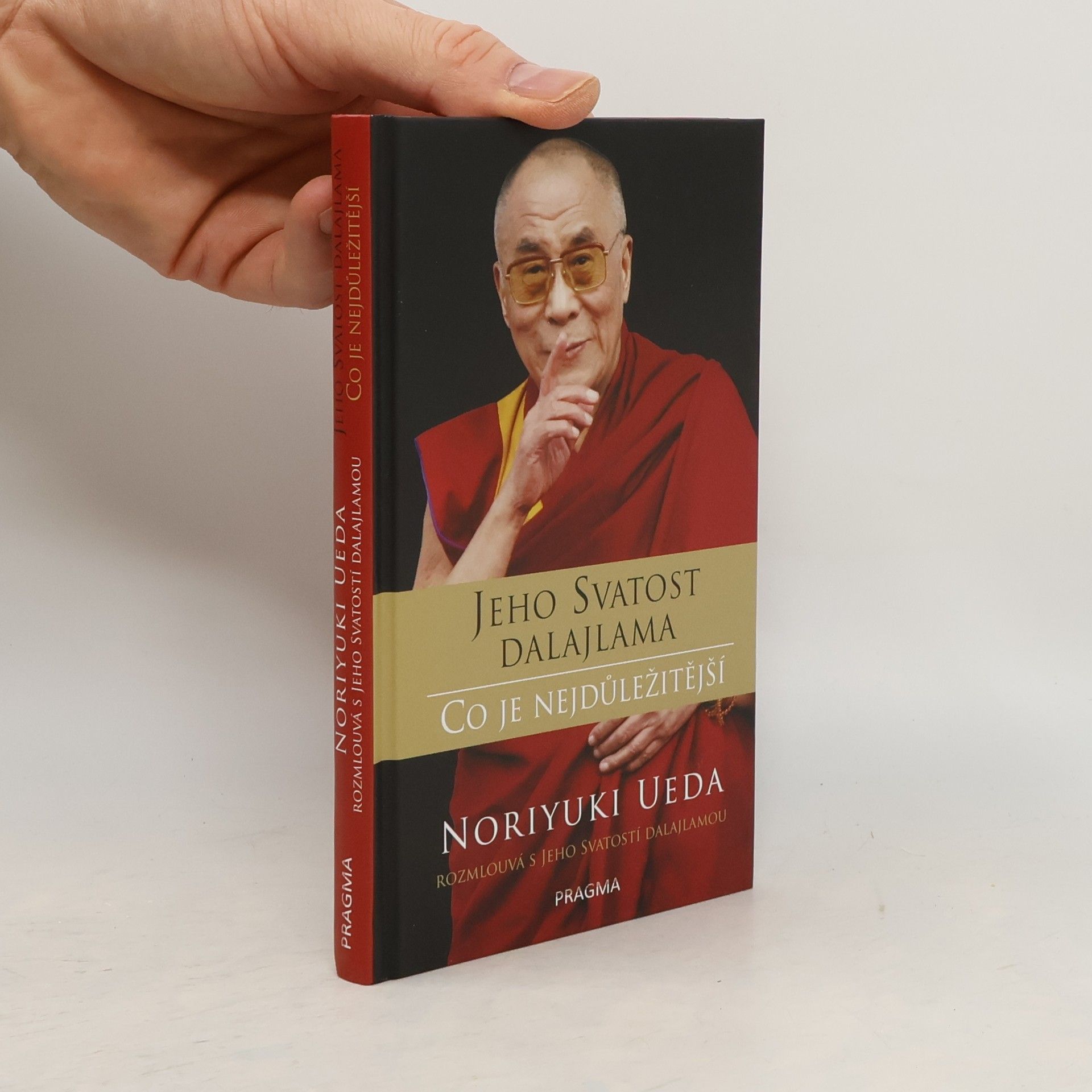 Jeho svatost Dalajlama. Co je nejdůležitější