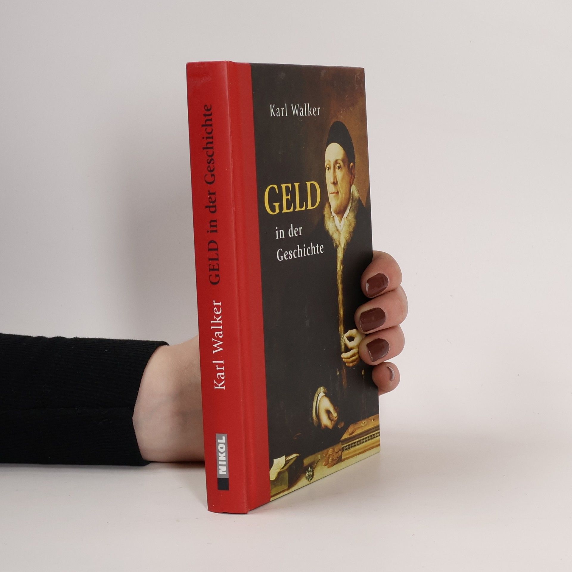 Karl Walker Geld in der Geschichte