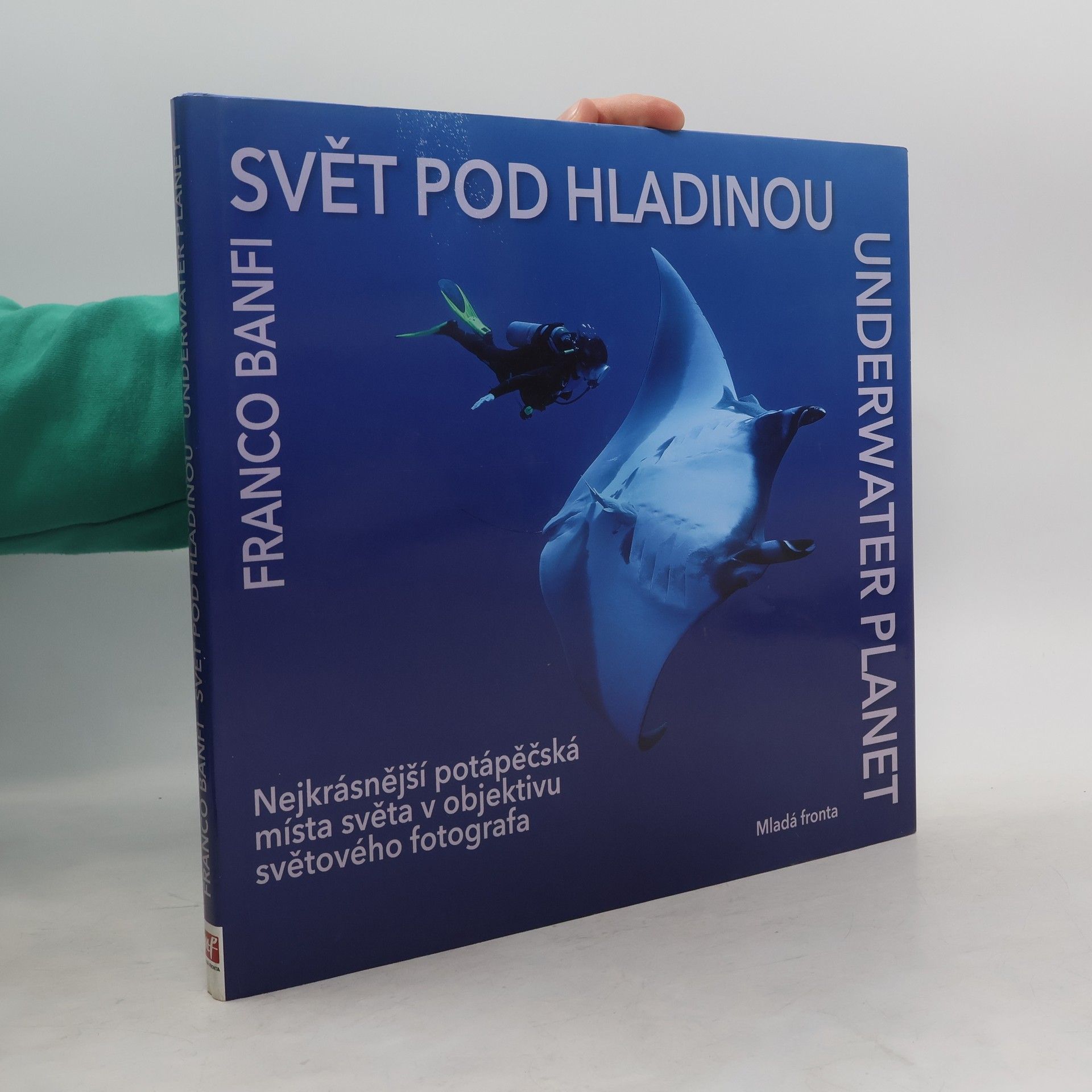 Franco Banfi Svět pod hladinou. Underwater planet.