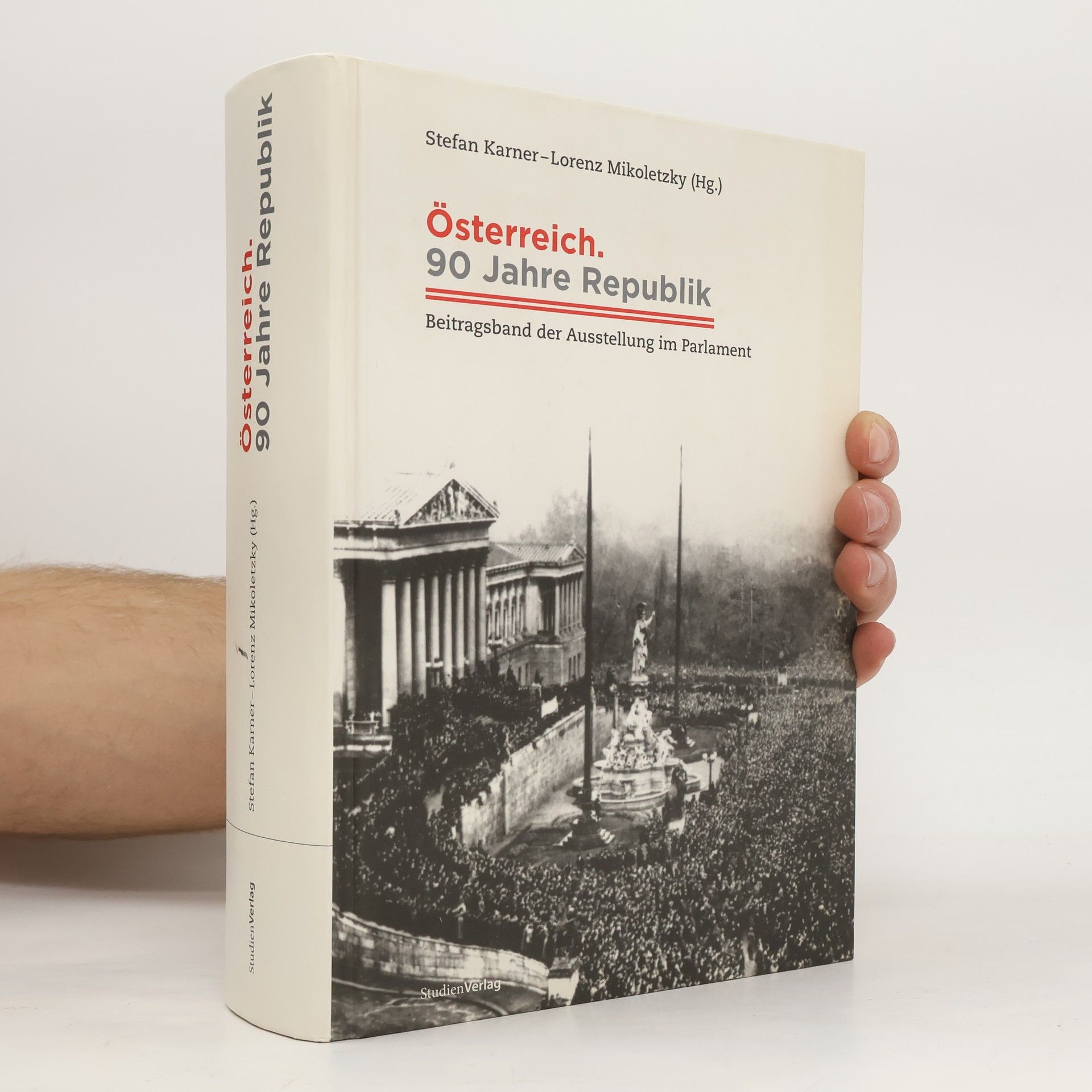 Stefan Karner Österreich. 90 Jahre Republik