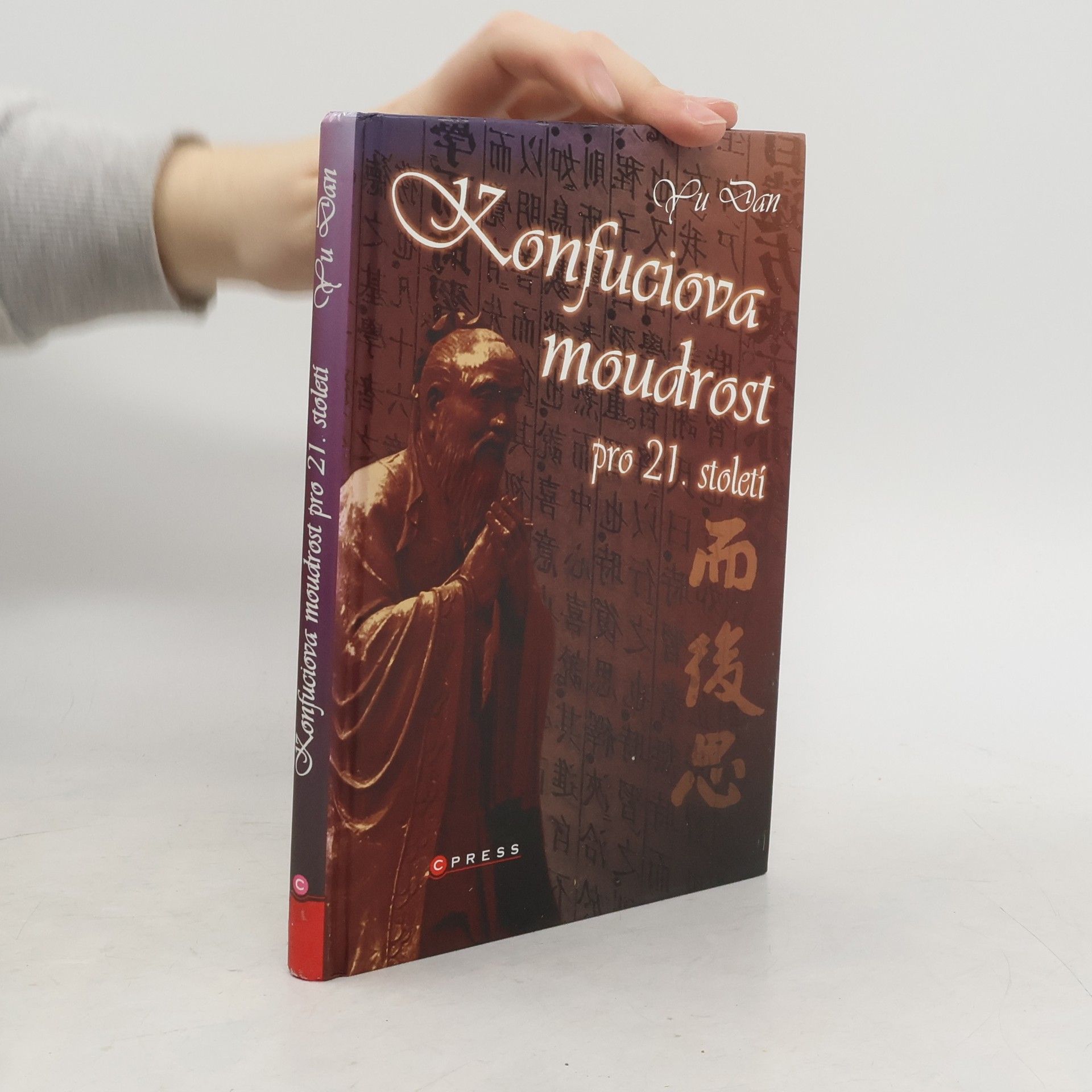 Dan Yu Konfuciova moudrost pro 21. století