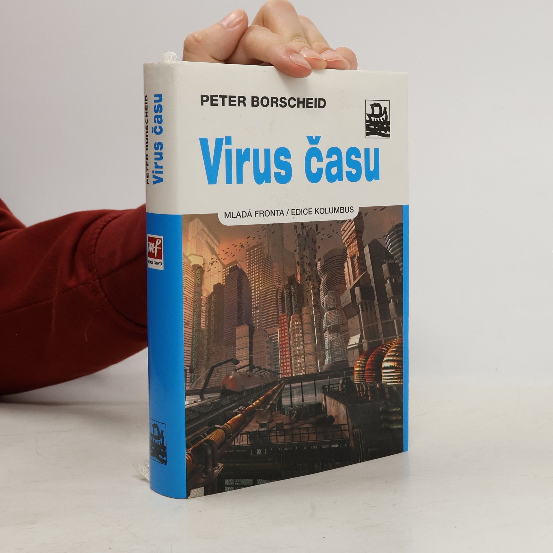 Peter Borscheid Virus času: Kulturní dějiny zrychlování