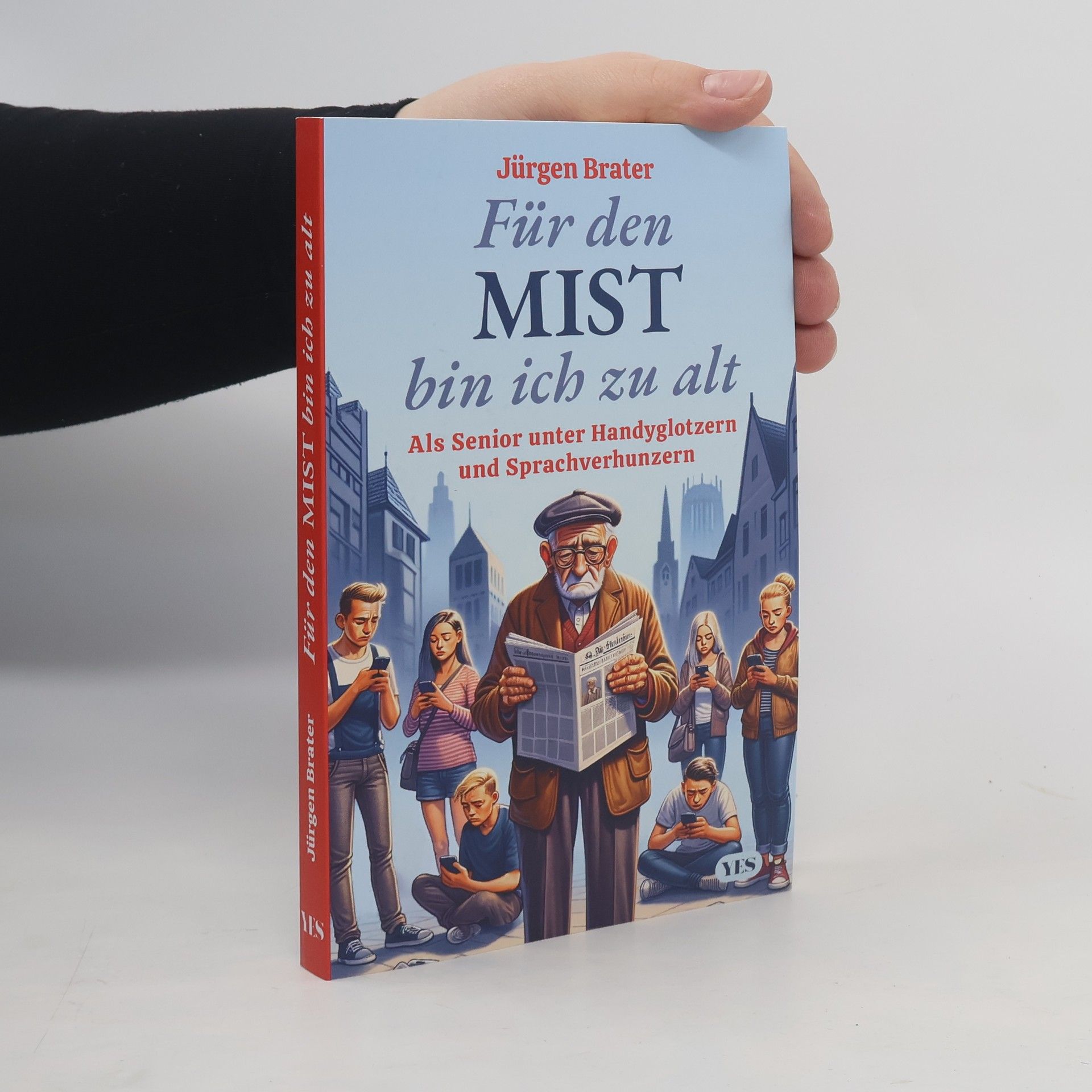 Jürgen Brater Für den Mist bin ich zu alt