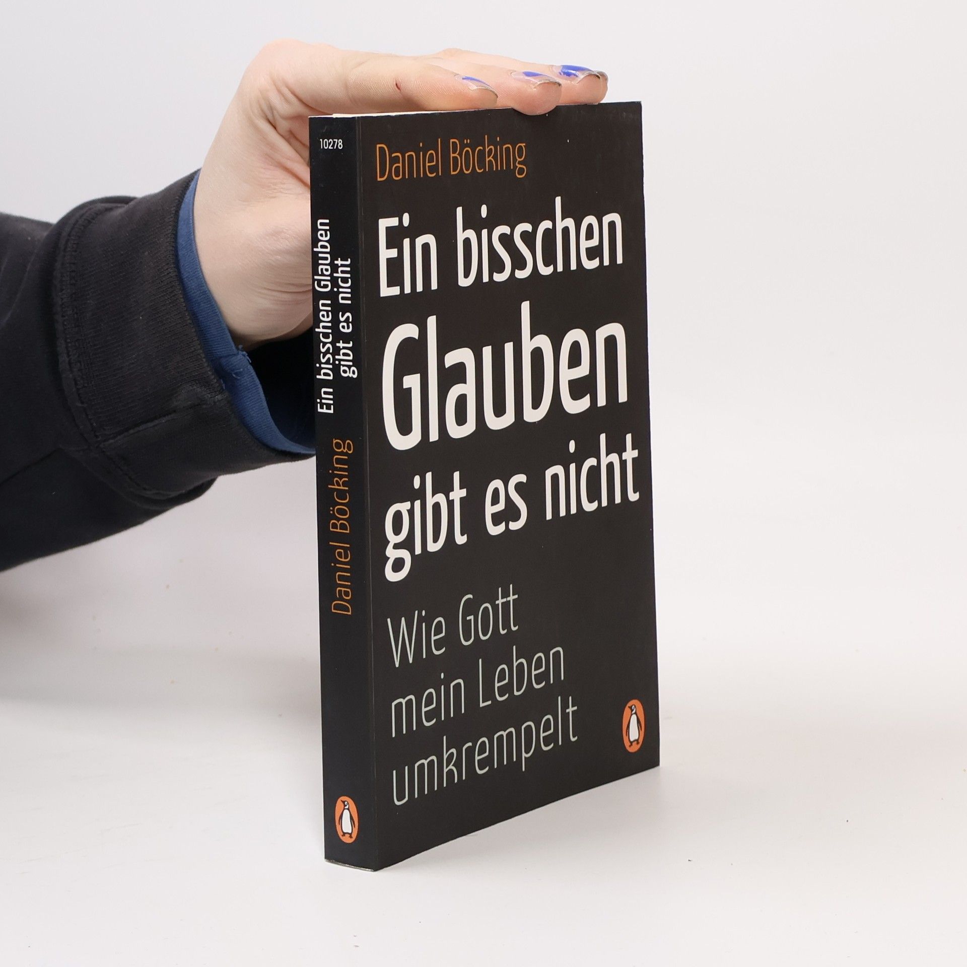 Daniel Böcking Ein bisschen Glauben gibt es nicht