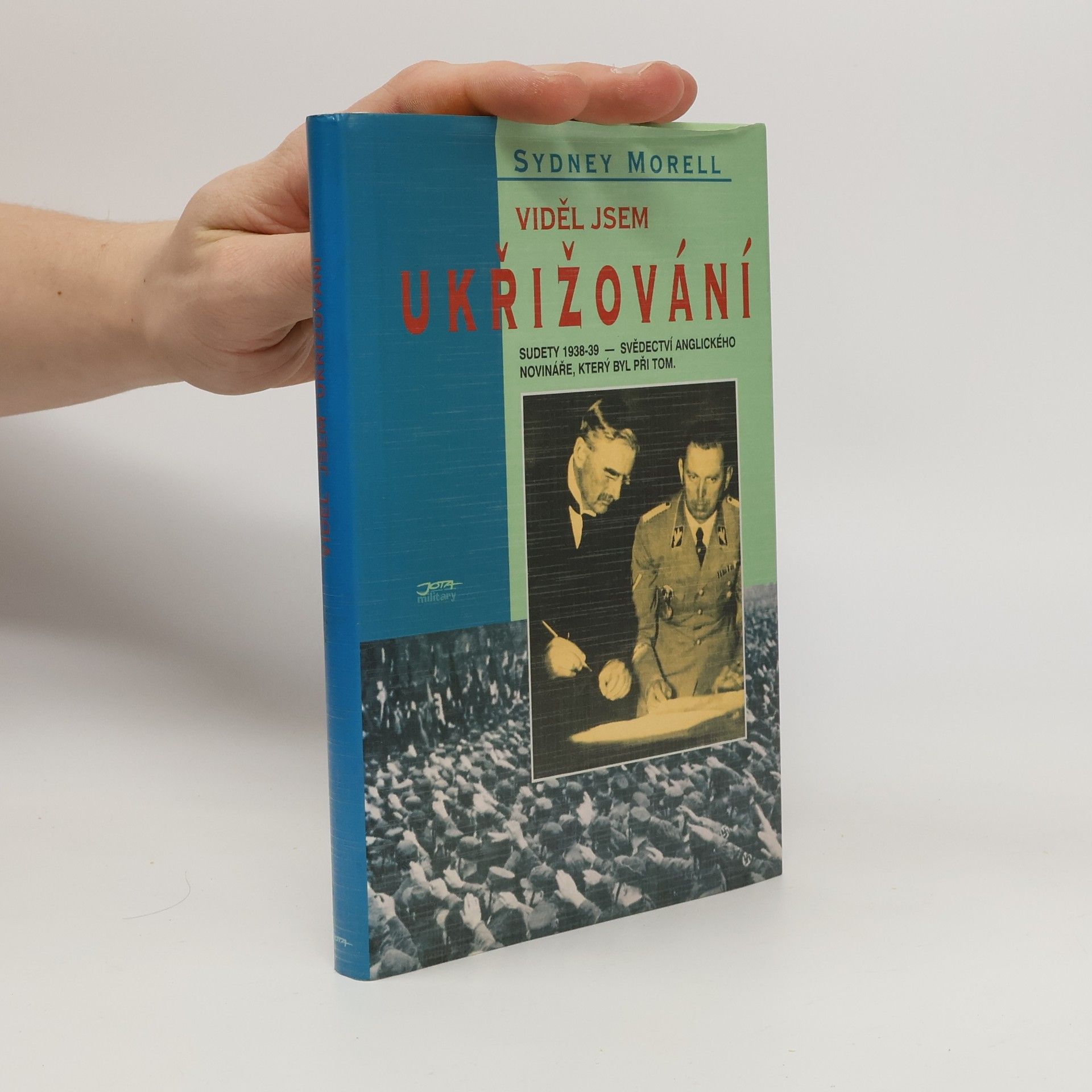 Sydney Morrell Viděl jsem ukřižování