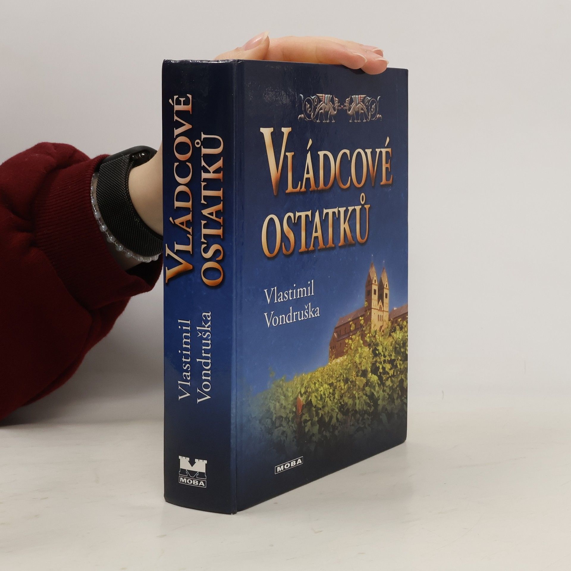 Vlastimil Vondruška Vládcové ostatků