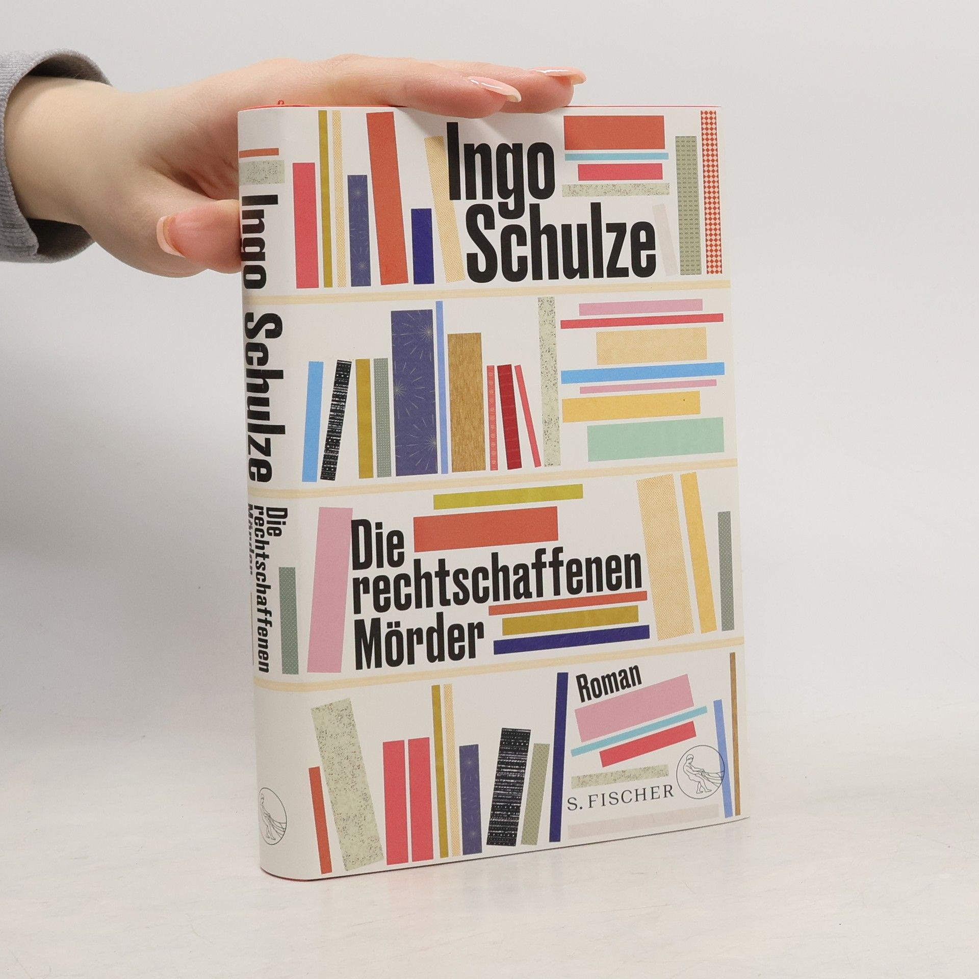 Ingo Schulze Die rechtschaffenen Mörder