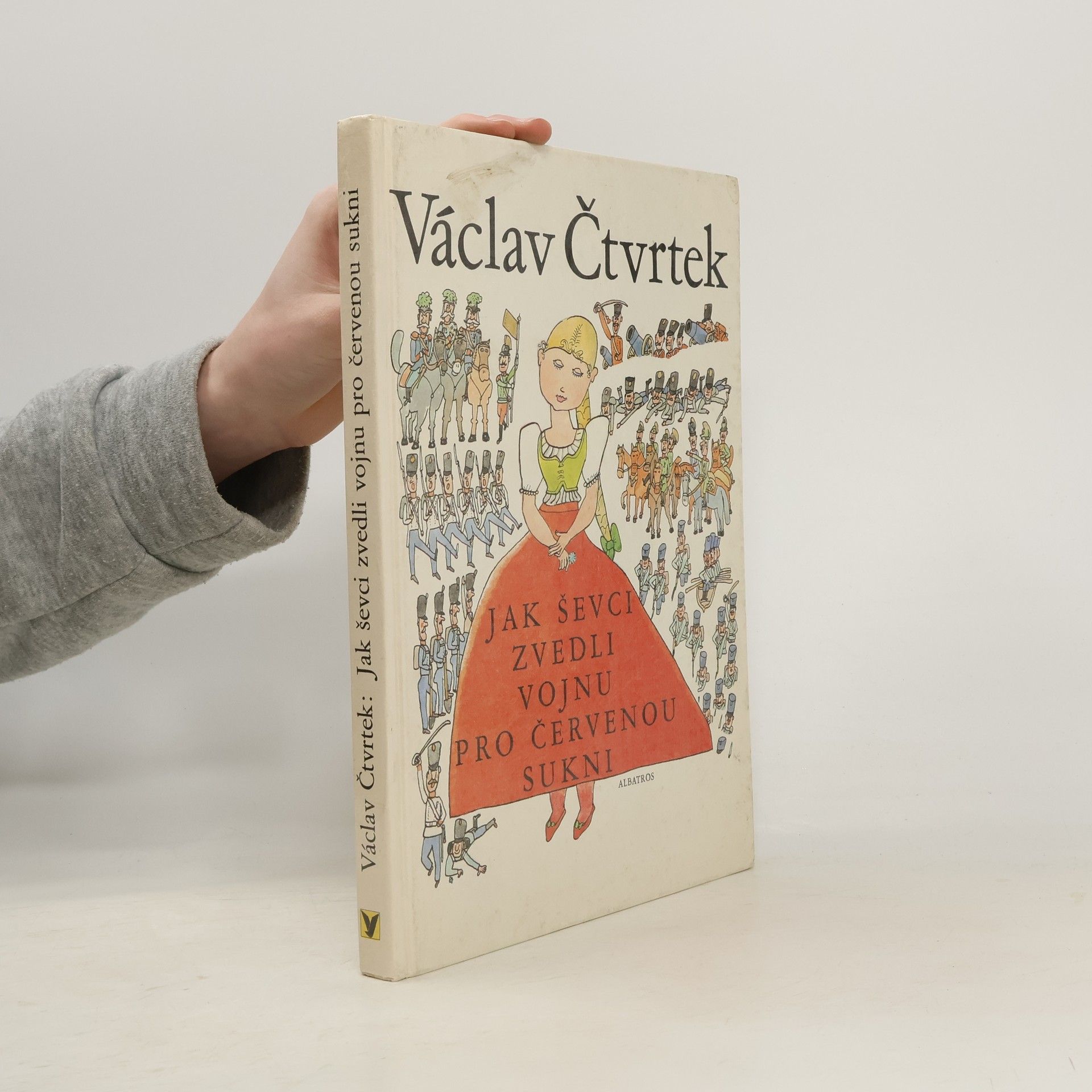 Václav Čtvrtek Jak ševci zvedli vojnu pro červenou sukni