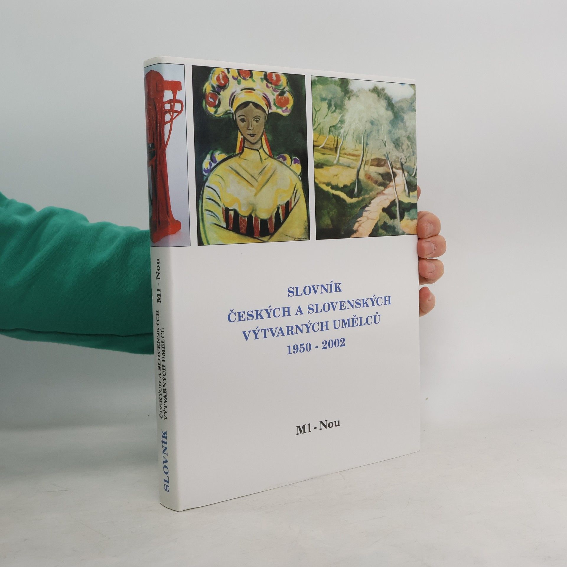 Alena Malá Slovník českých a slovenských výtvarných umělců : 1950-2002. IX., Ml-Nou