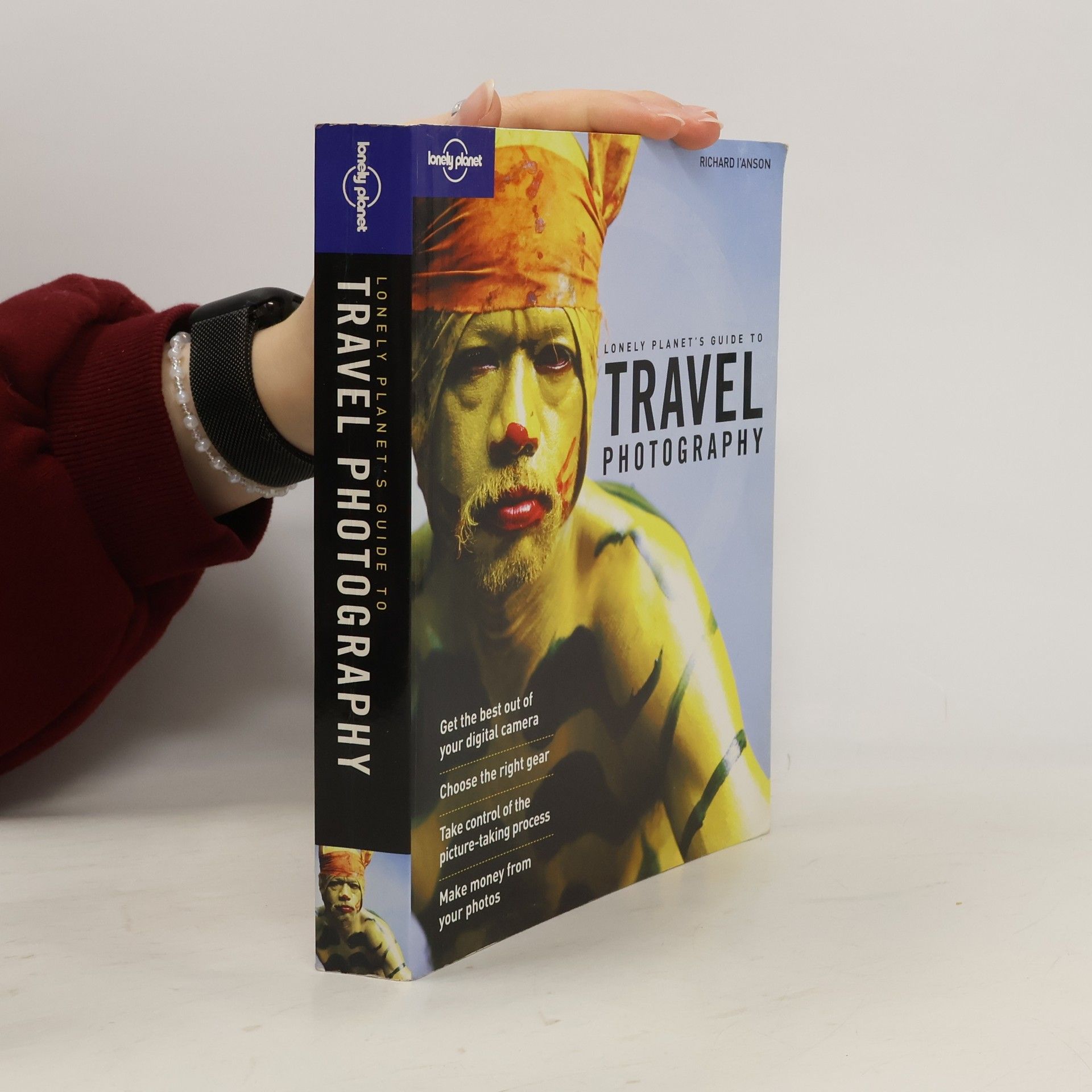 Richard I. Anson Lonely Planet's Guide to Travel Photography