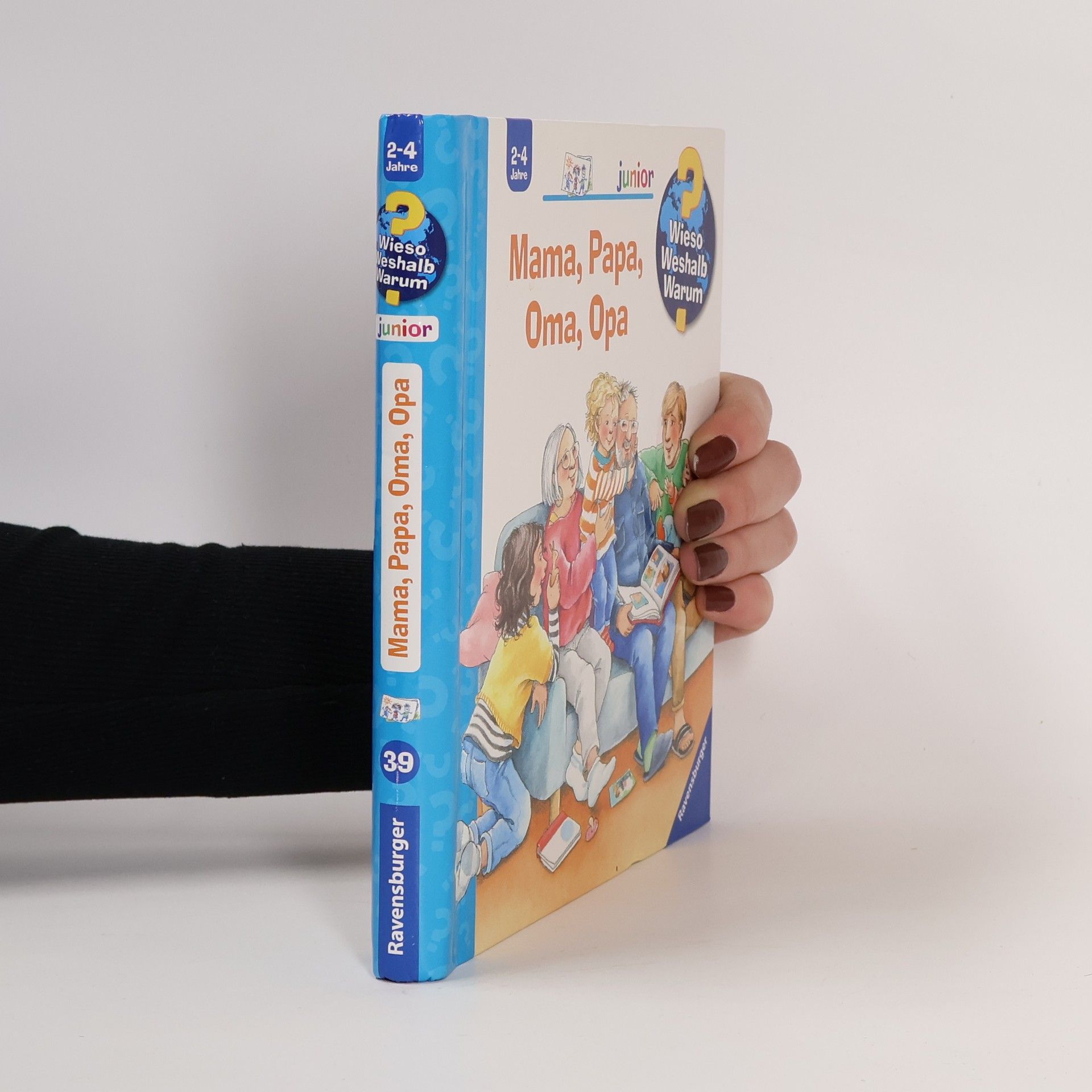 Andrea Erne Mama, Papa, Oma, Opa / Wieso? Weshalb? Warum? Junior Bd.39