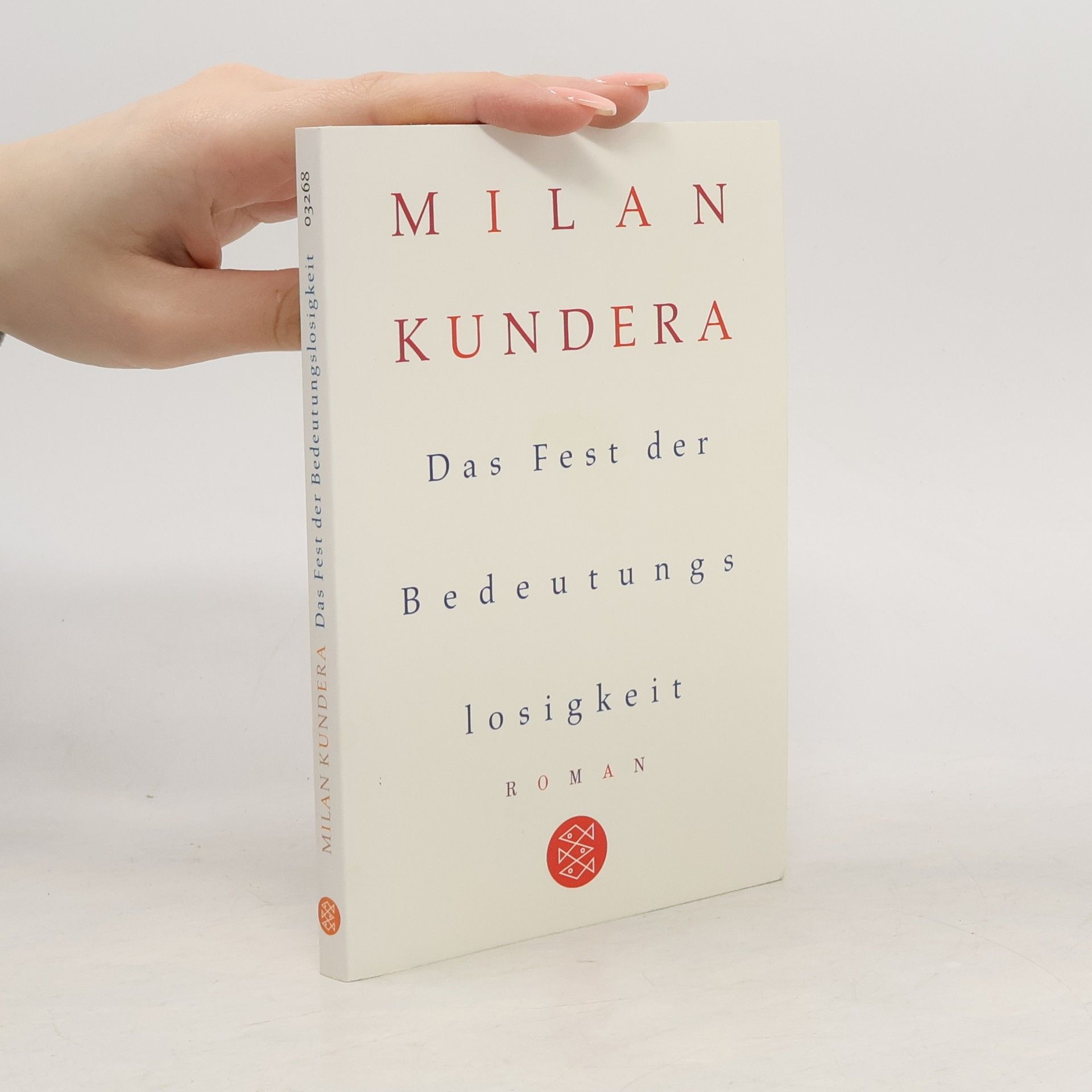 Milan Kundera Das Fest der Bedeutungslosigkeit