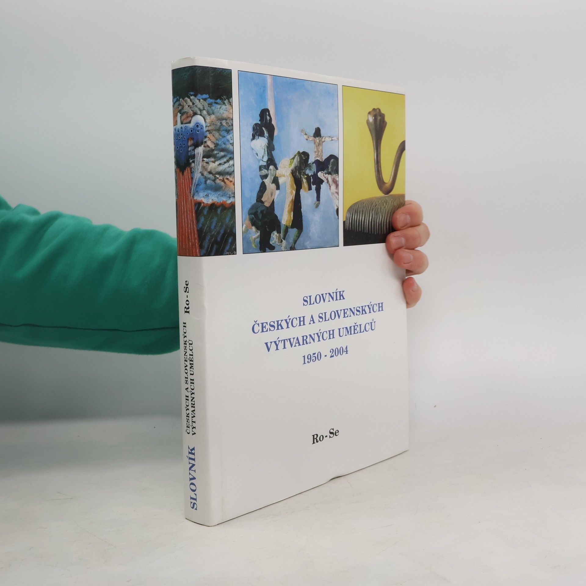 Alena Malá Slovník českých a slovenských výtvarných umělců : 1950-2004. XIII., Ro-Se