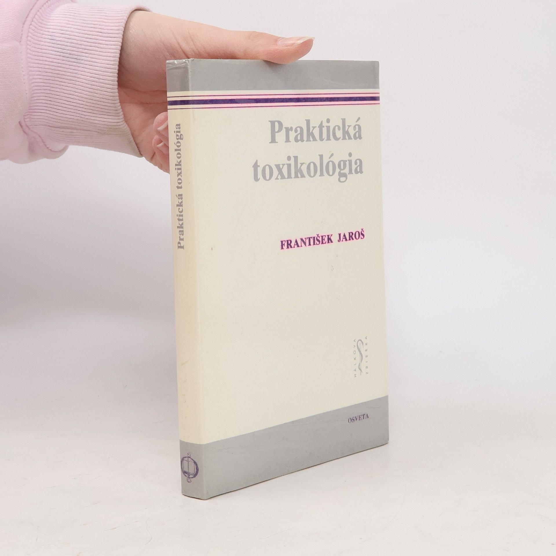 František Jaroš Praktická toxikológia