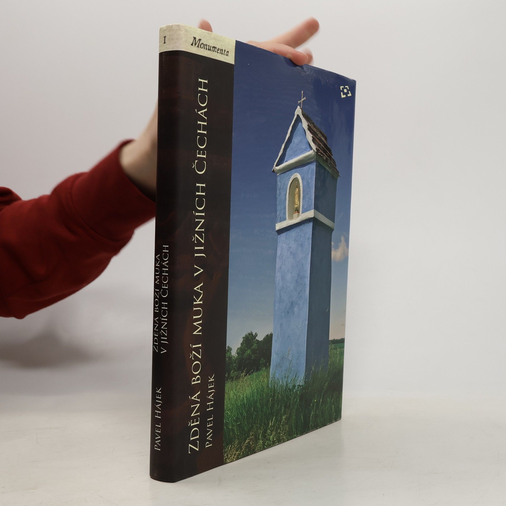 Pavel Hájek Zděná boží muka v jižních Čechách