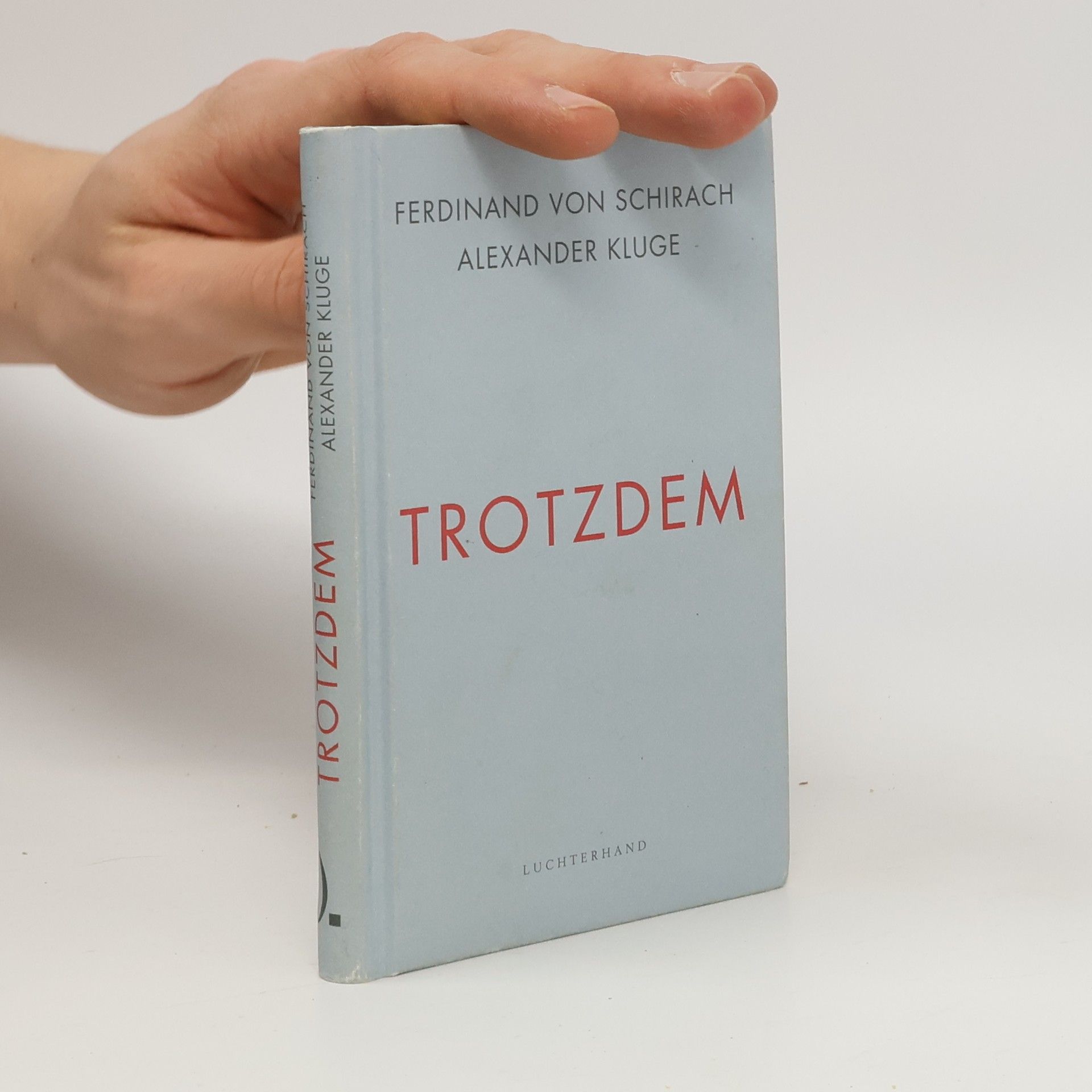 Ferdinand von Schirach Trotzdem