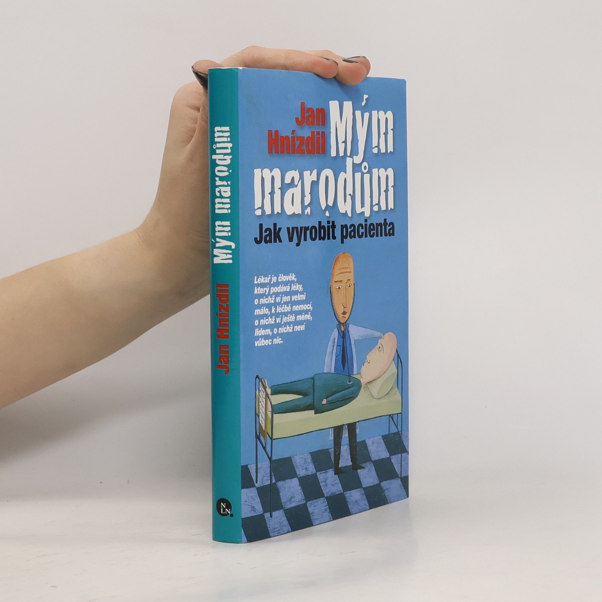 Jan Hnízdil Mým marodům