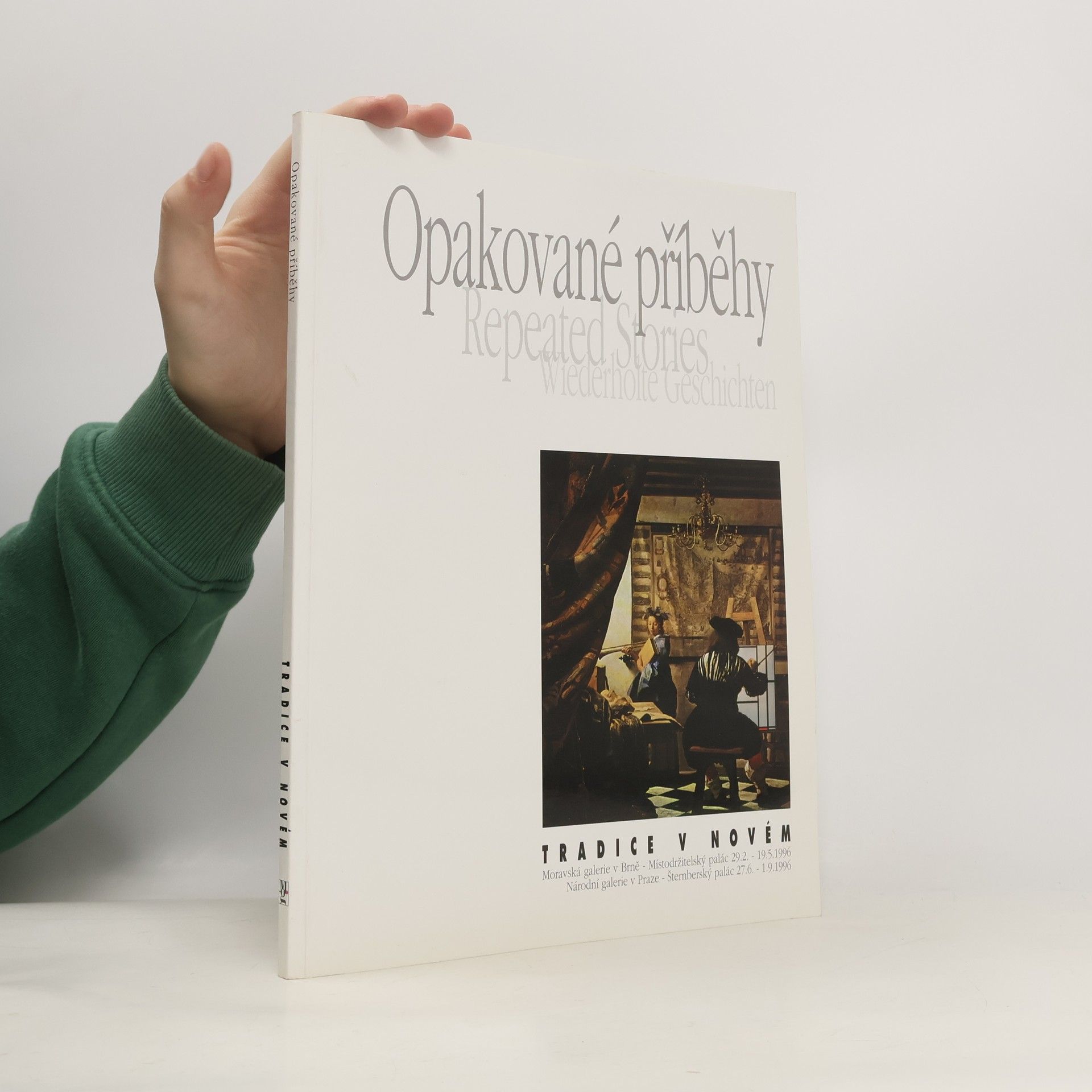 Autorenkollektiv Opakované příběhy = Repeated stories = Wiederholte Geschichten (katalog výstavy)