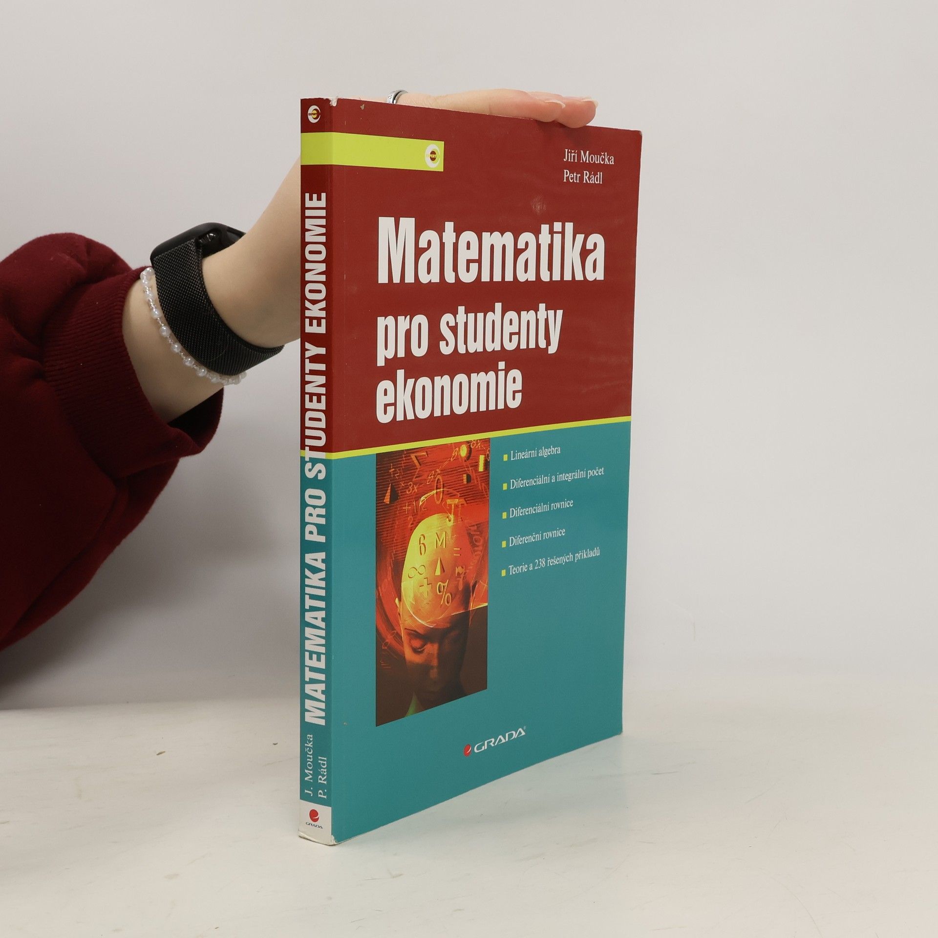 Jiří Moučka Matematika pro studenty ekonomie