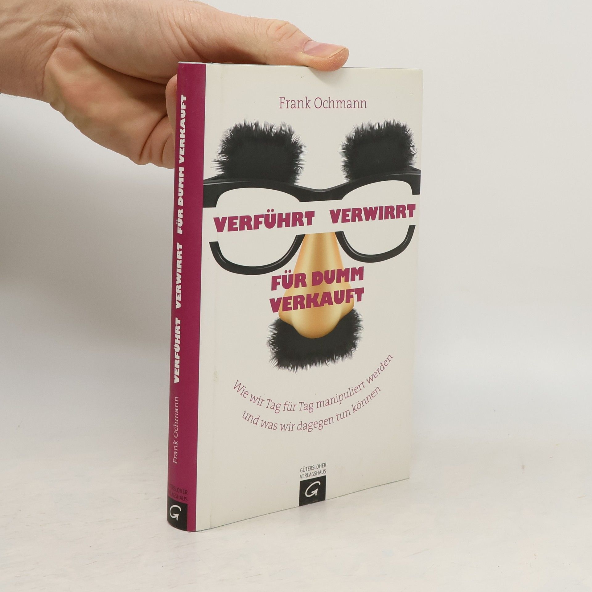 Verführt - verwirrt - für dumm verkauft