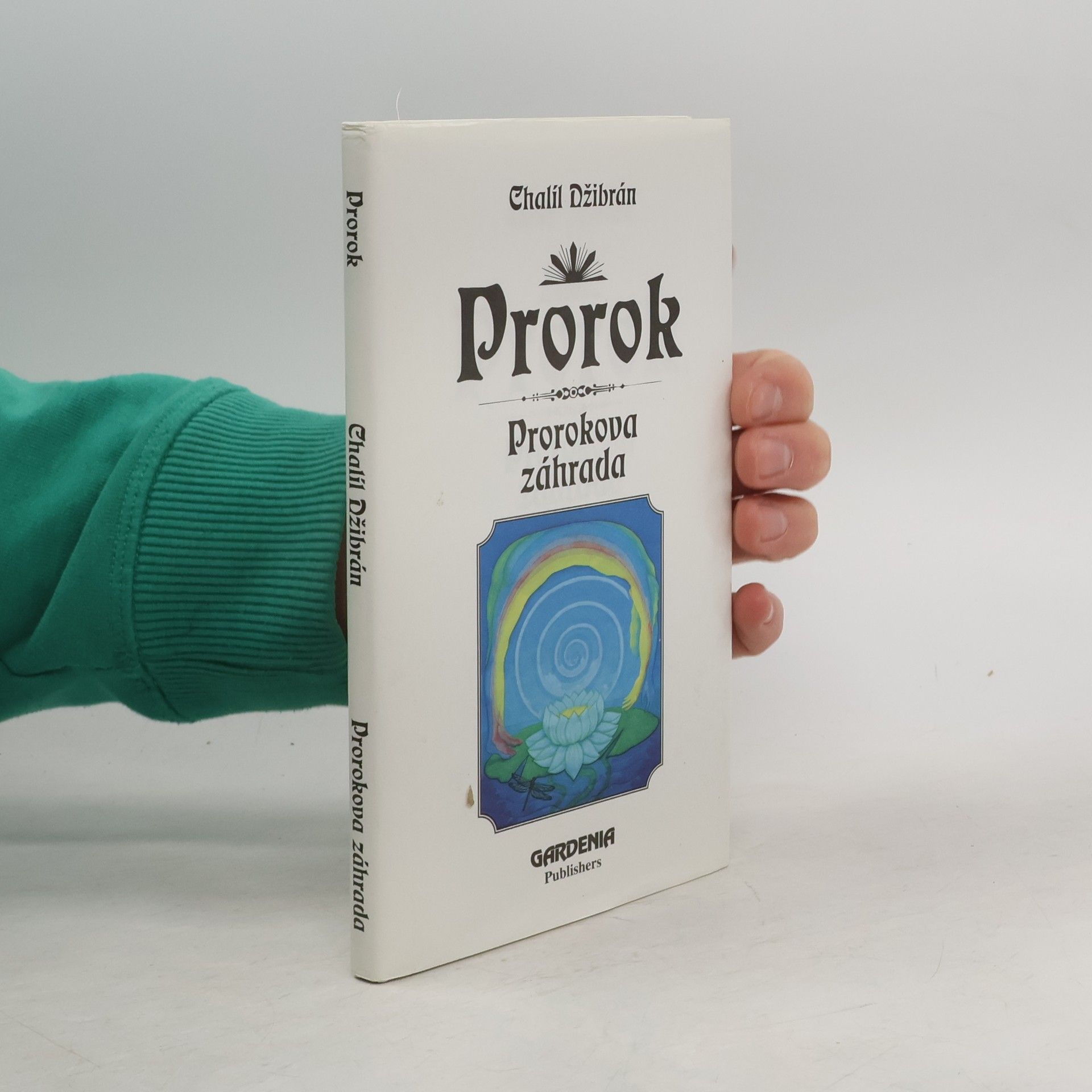 Kahlil Gibran Prorok - Prorokova záhrada