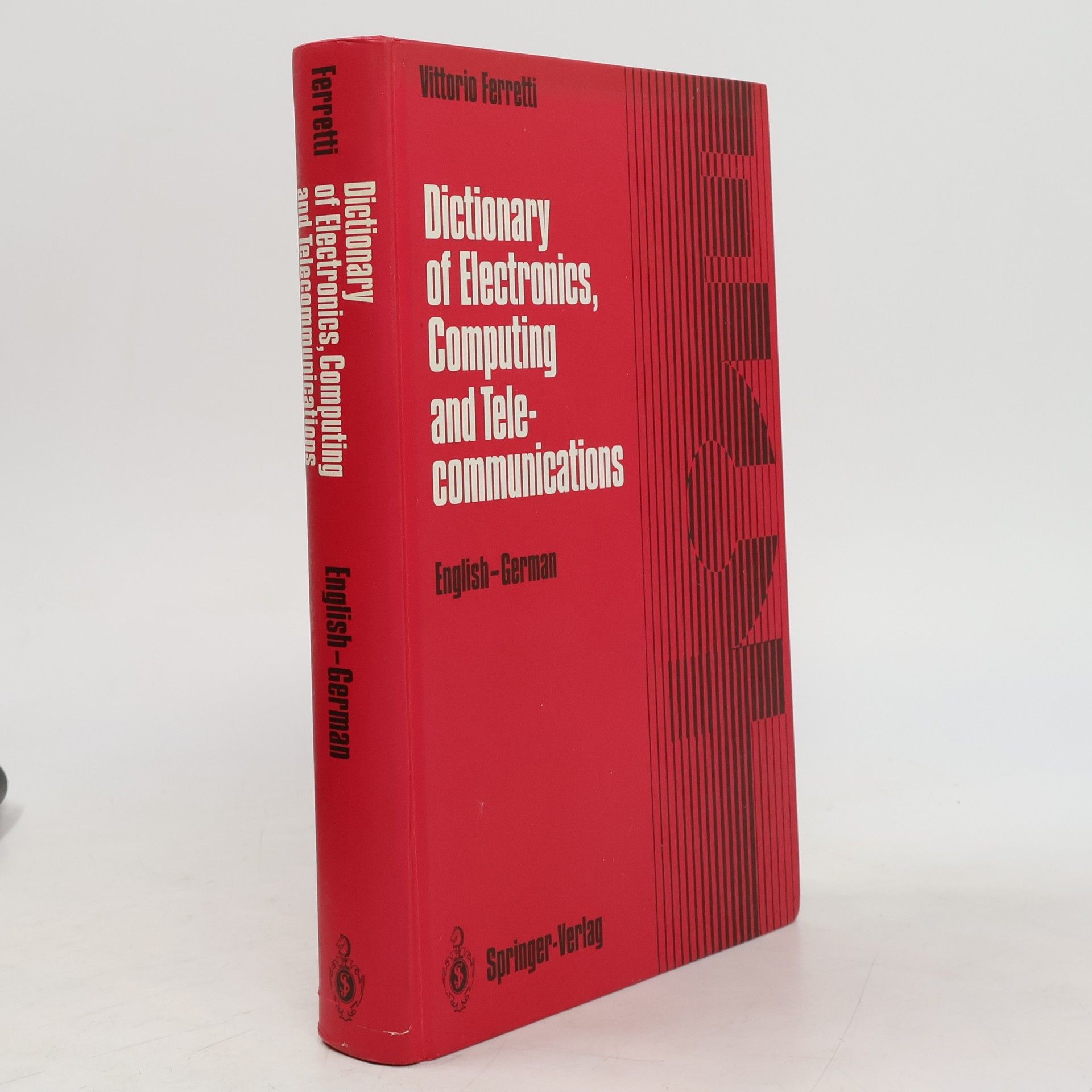 Vittorio Ferretti Dictionary of Electronics, Computing and Telecommunications. English-German