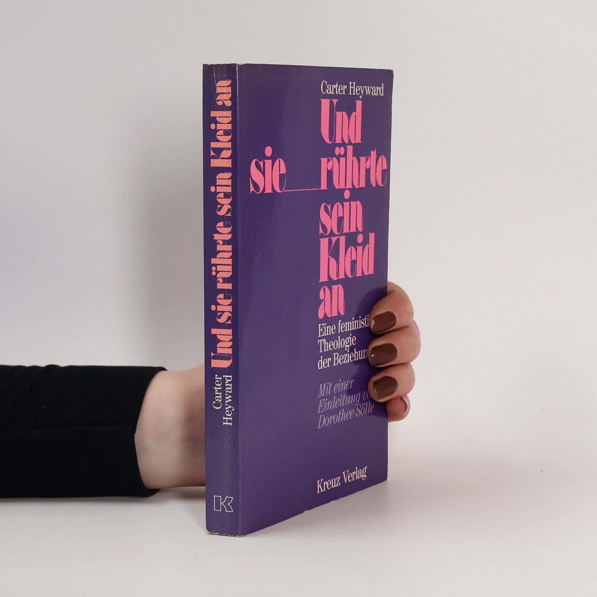 Und sie rührte sein Kleid an