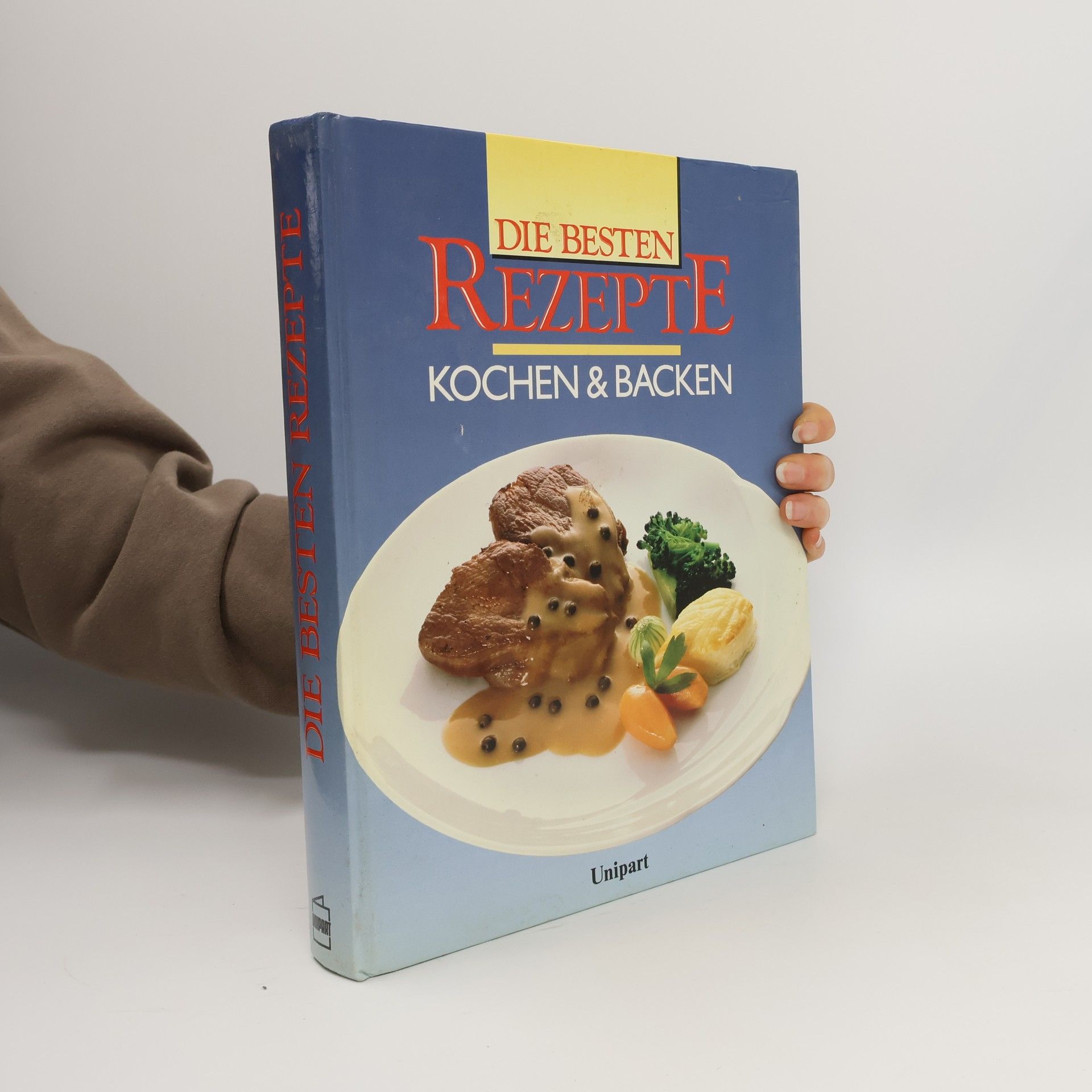 Kolektiv autorů Die Besten Rezepte, Kochen und Backen