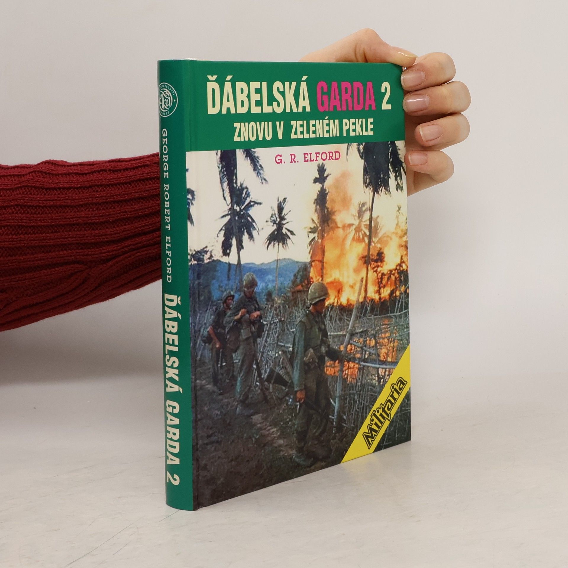 George Robert Elford Ďábelská garda. II, Znovu v zeleném pekle