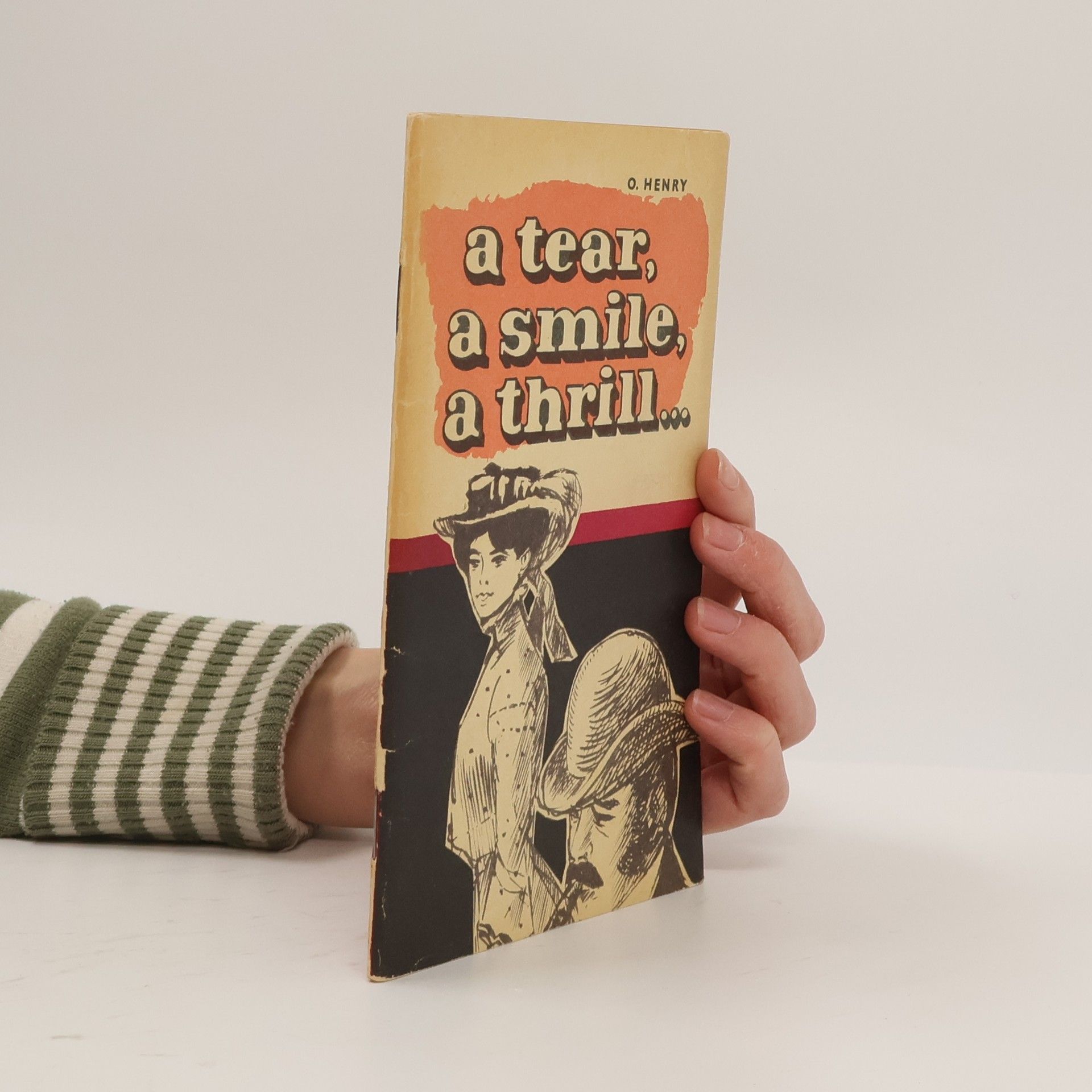 O. Henry A Tear, a Smile a Thrill...