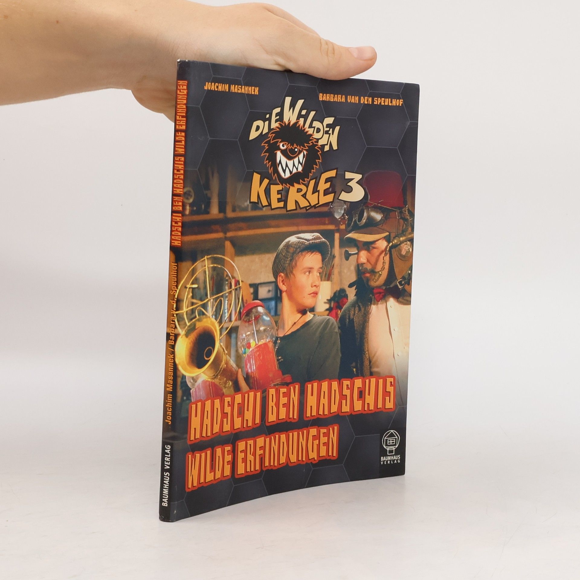 Joachim Masannek Die wilden Kerle 3: Hadschi ben Hadschis wilde Erfindungen