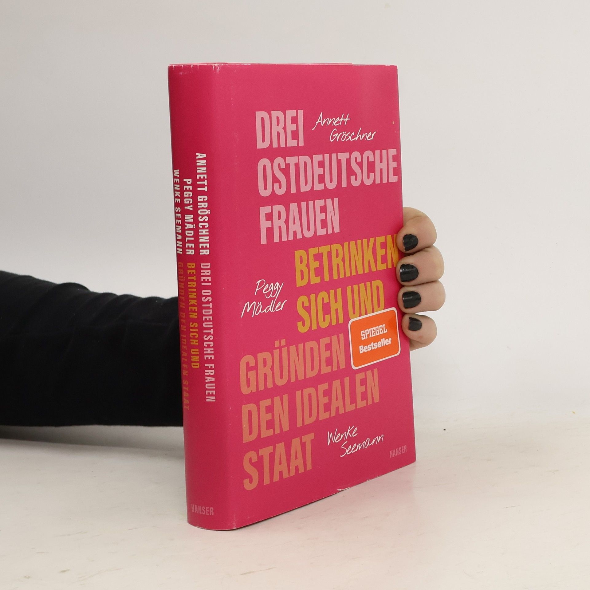 Drei ostdeutsche Frauen betrinken sich und gründen den idealen Staat