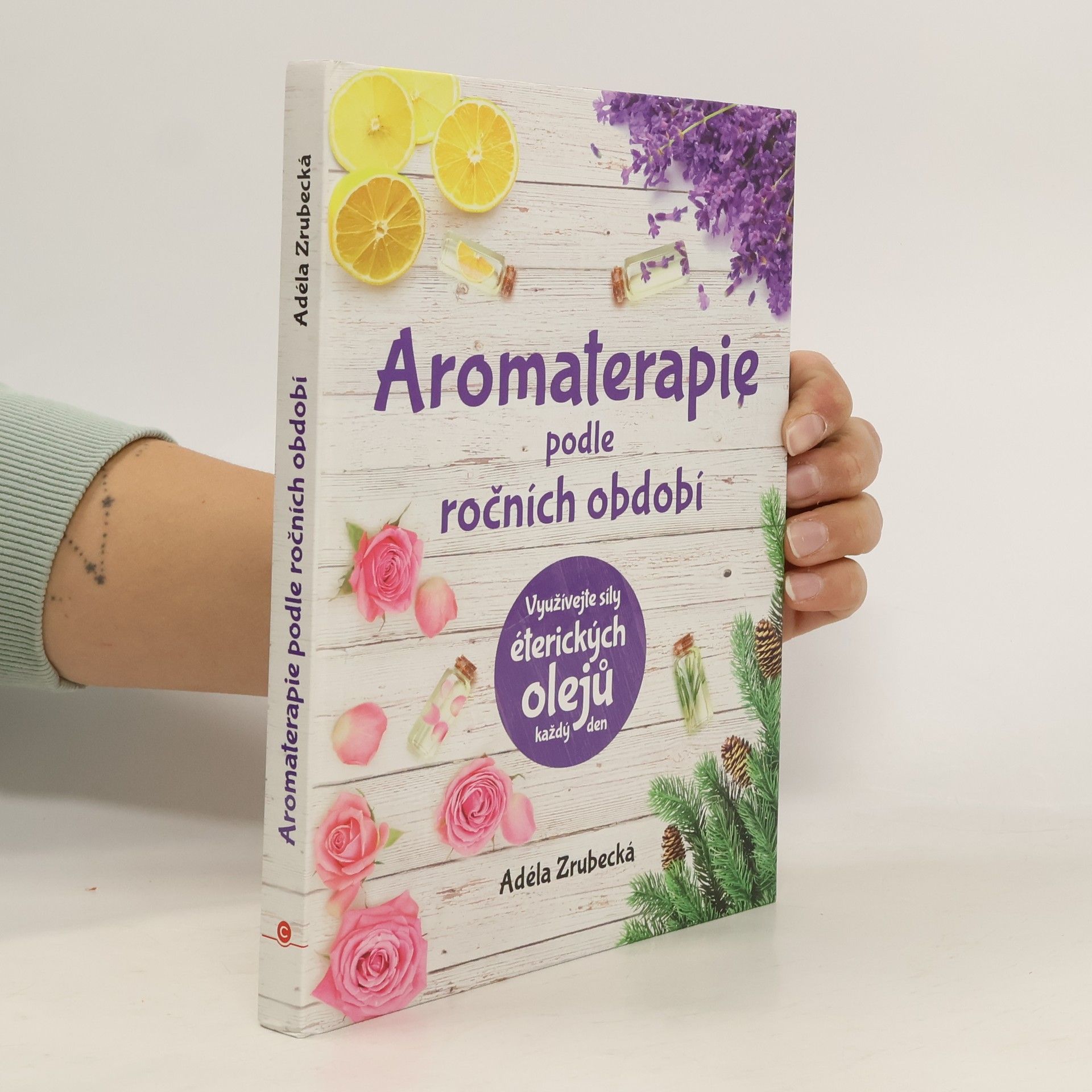 Adéla Zrubecká Aromaterapie podle ročních období