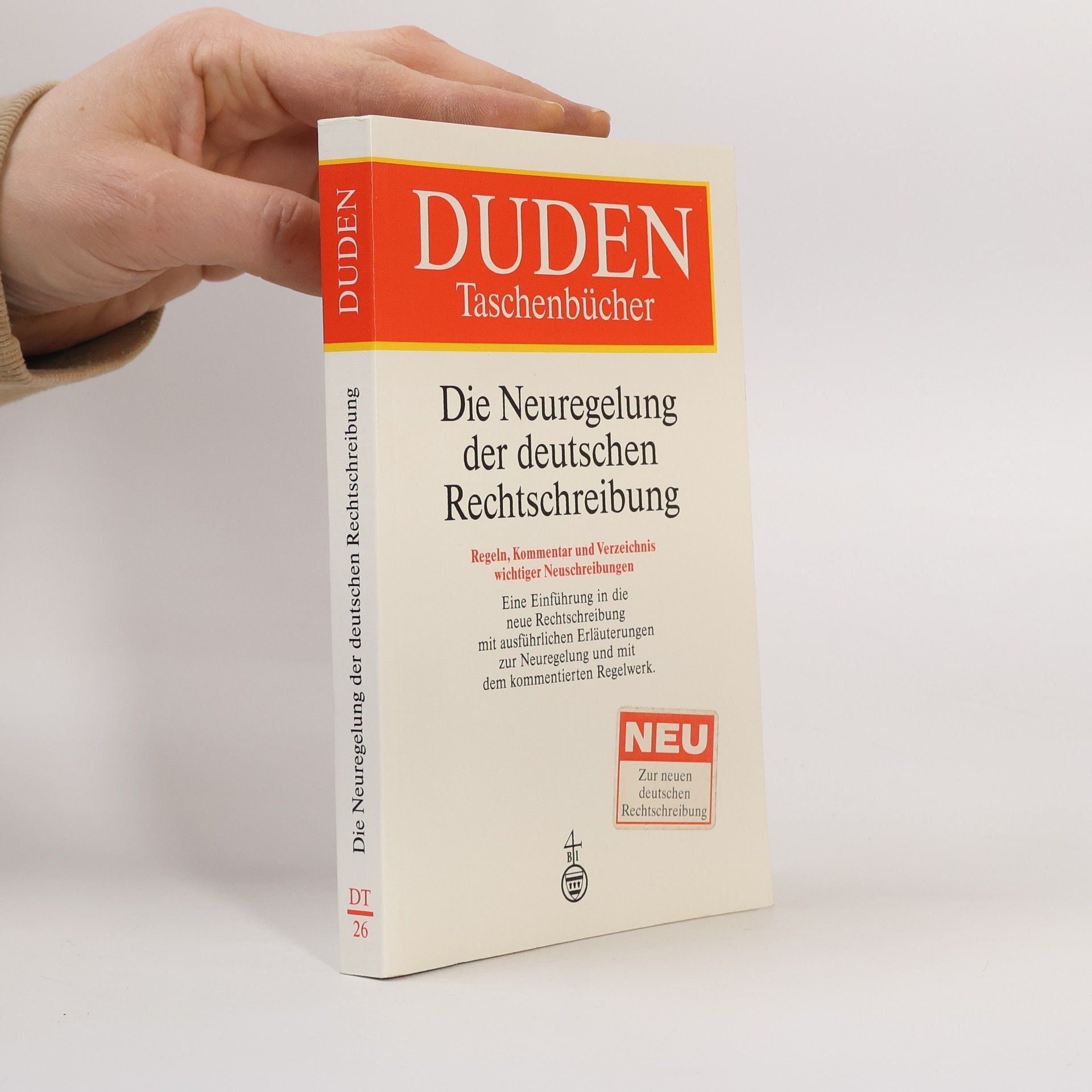 Duden, Die Neuregelung der deutschen Rechtschreibung