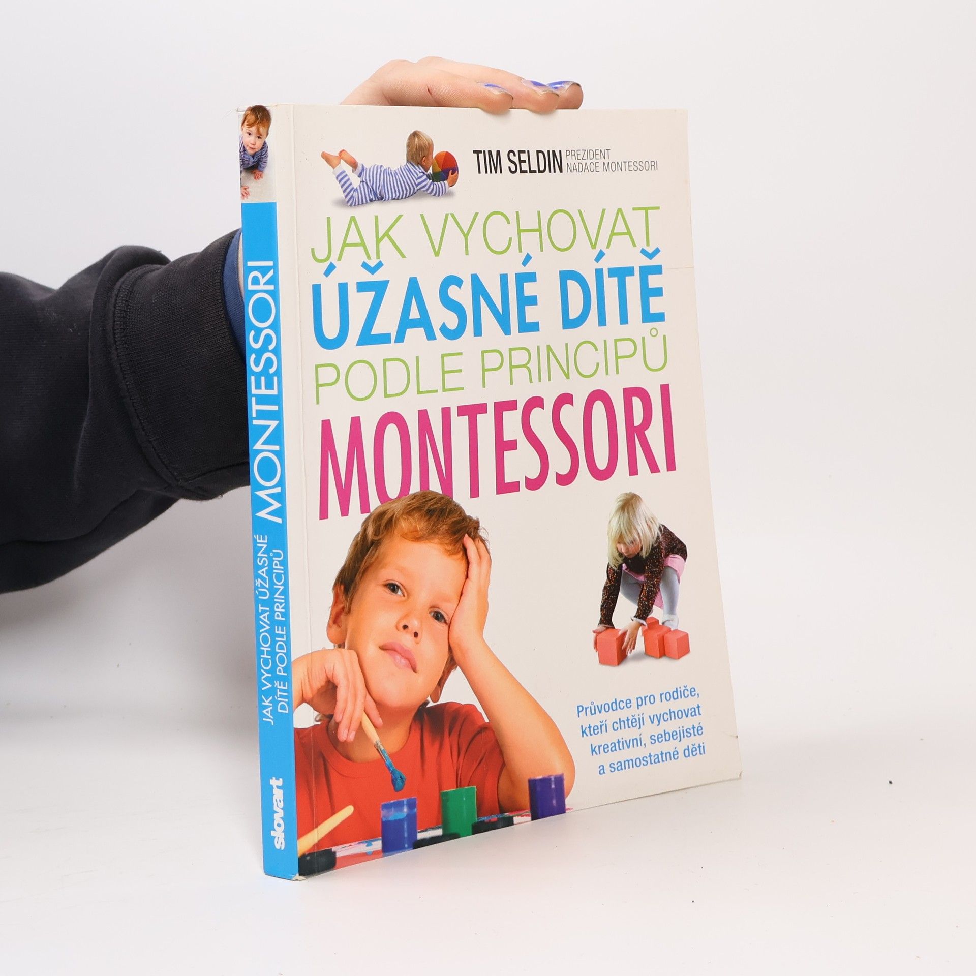 Tim Seldin Jak vychovat úžasné dítě podle principů Montessori
