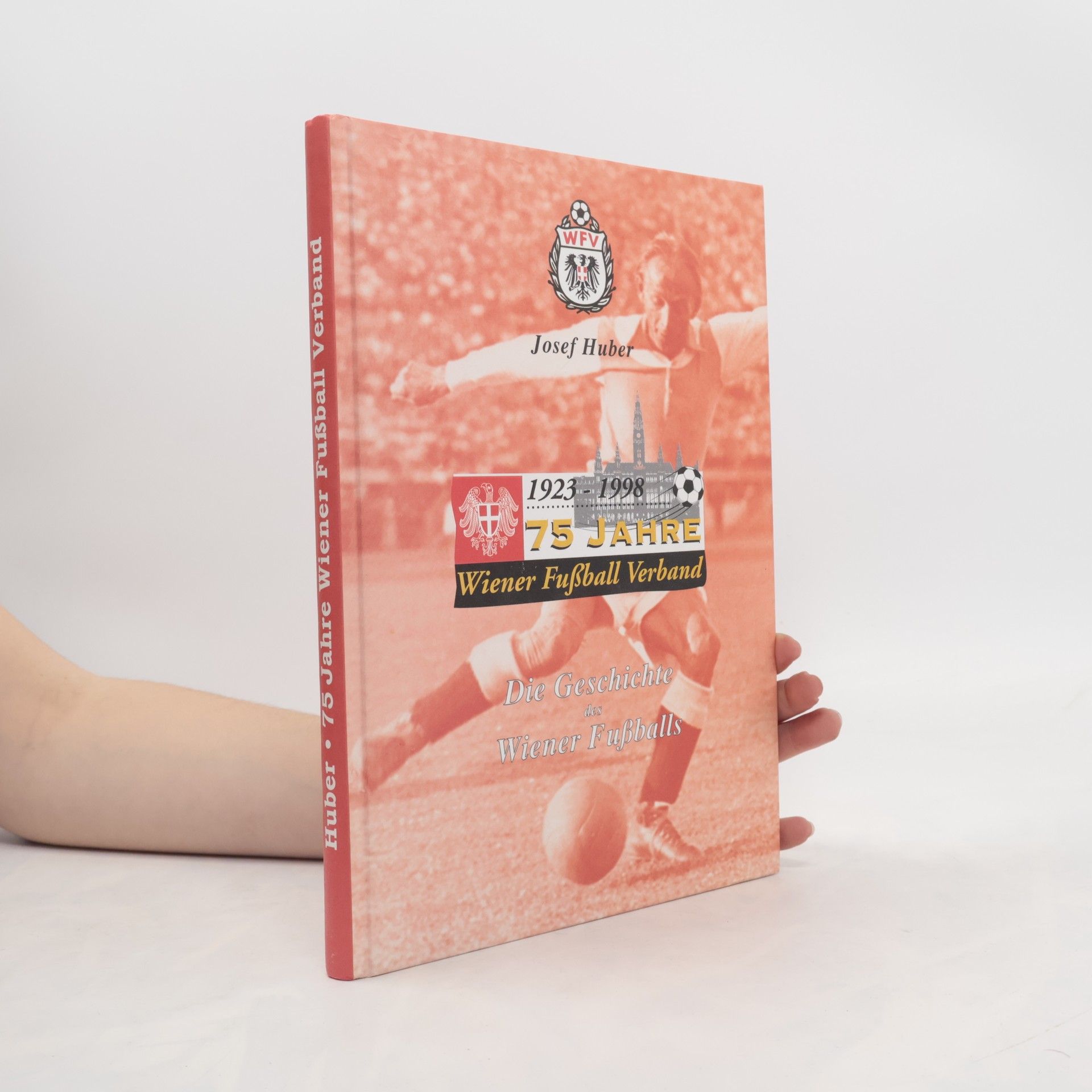 75 Jahre Wiener Fußball Verband