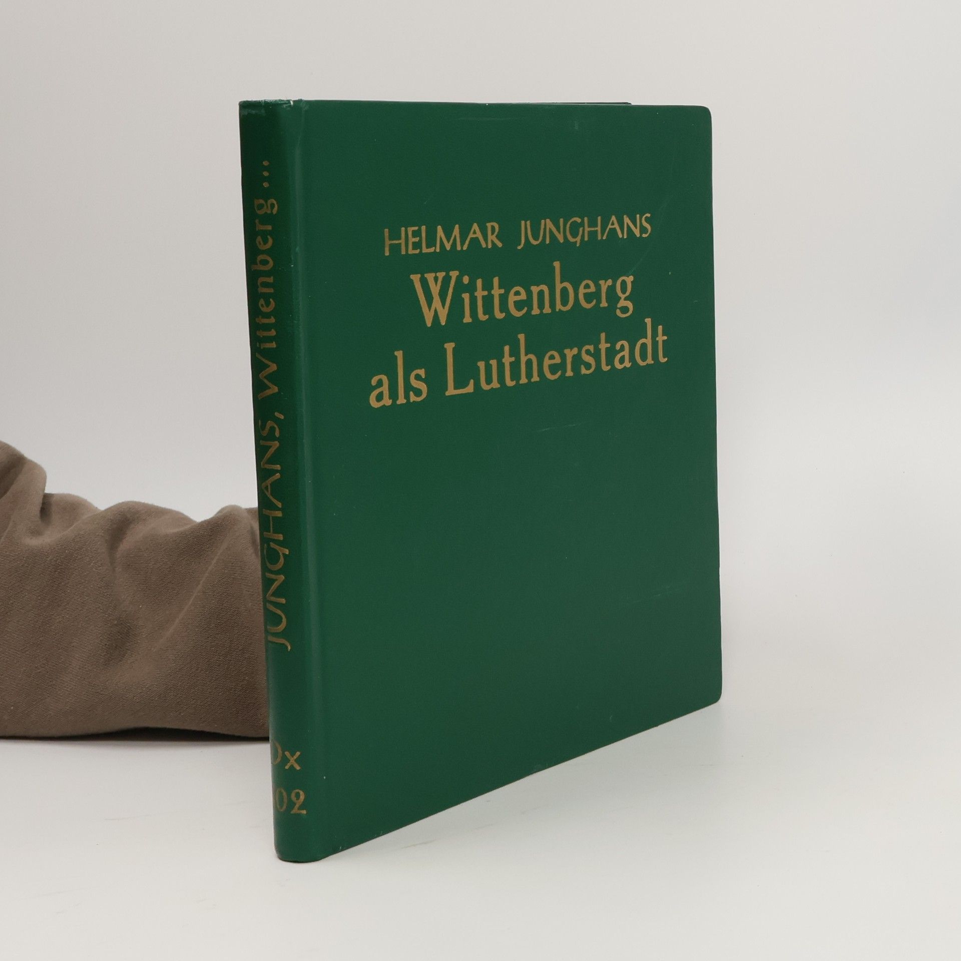 Helmar Junghans Wittenberg als Lutherstadt