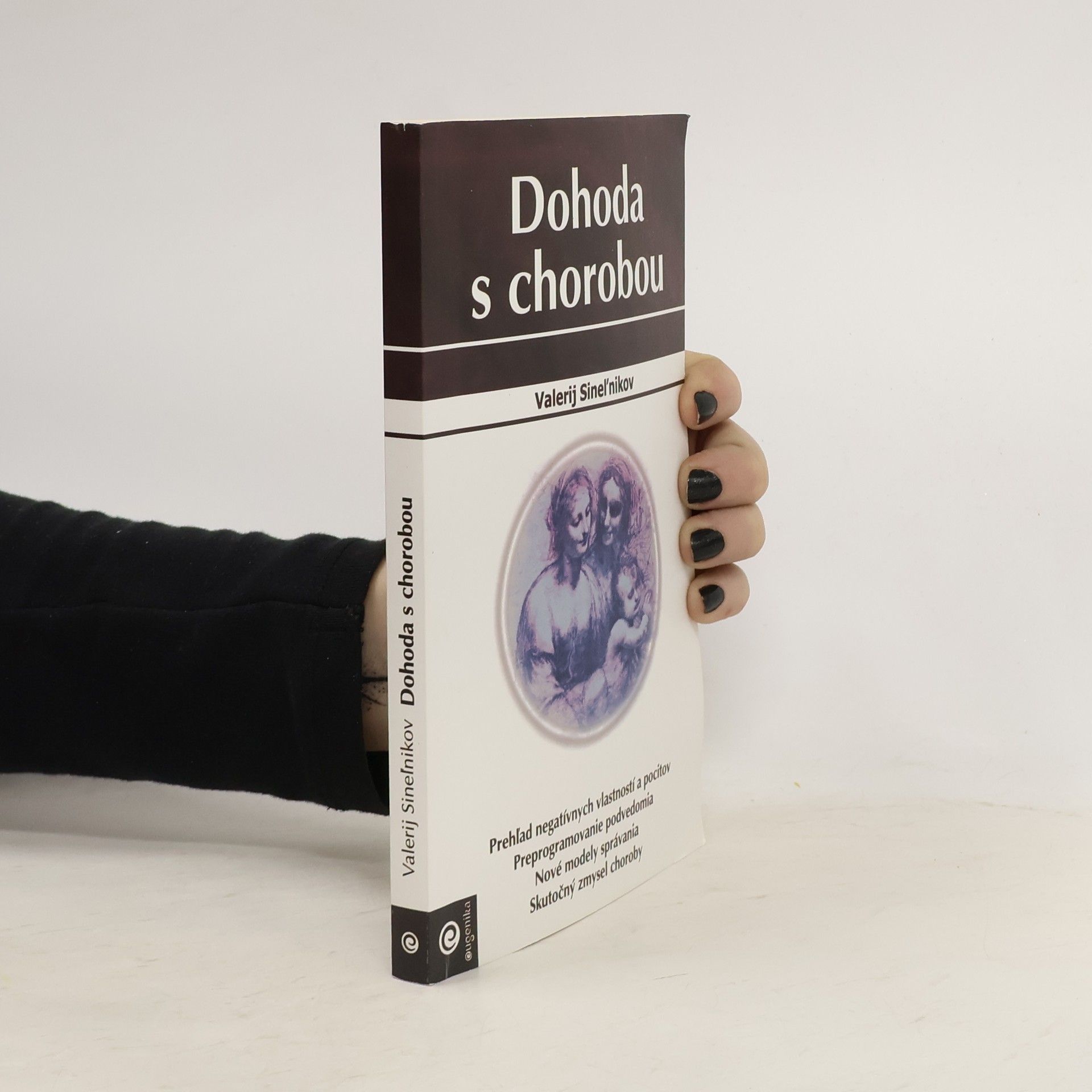 Valerij Vladimirovič Sinelnikov Dohoda s chorobou