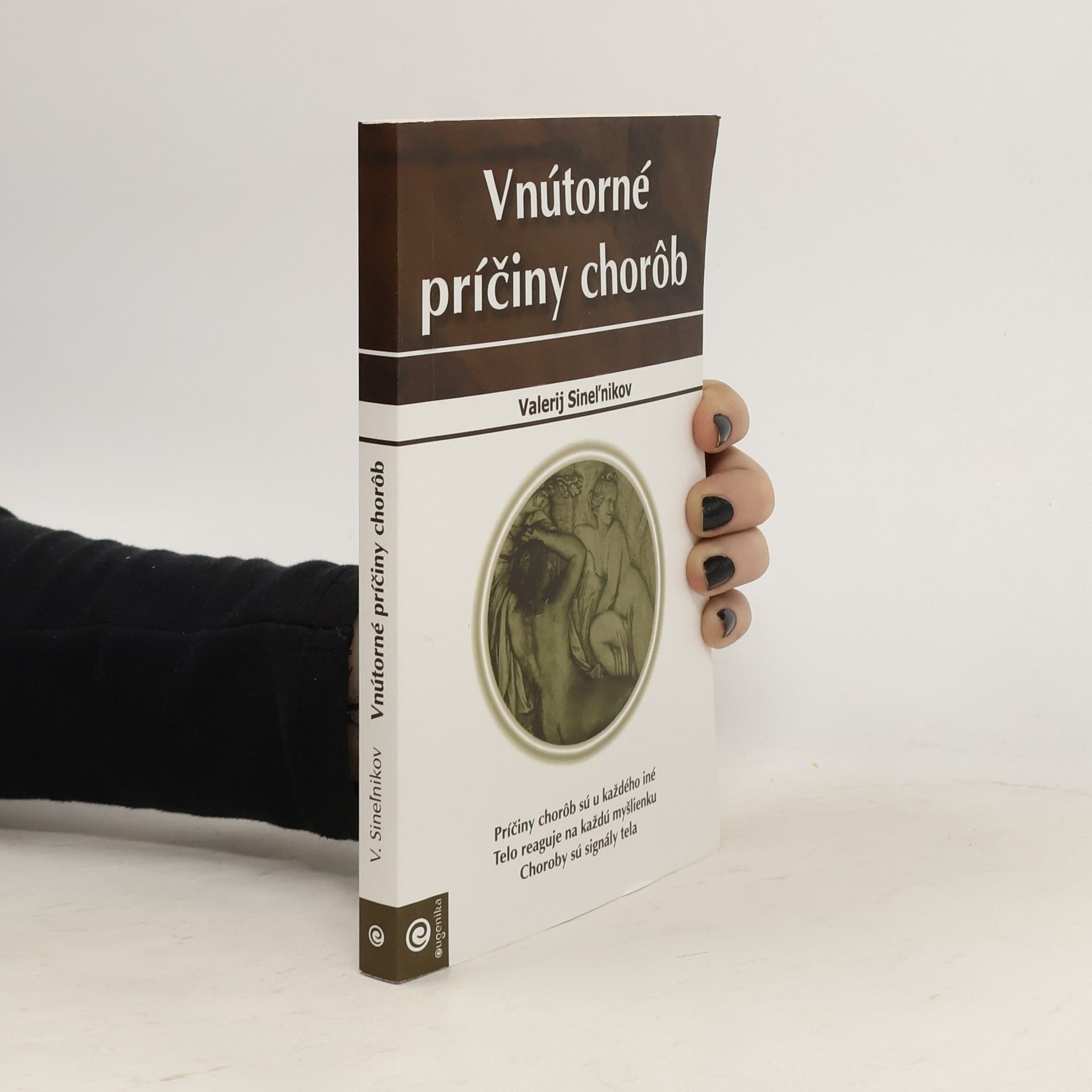 Valerij Vladimirovič Sinelnikov Vnútorné príčiny chorôb