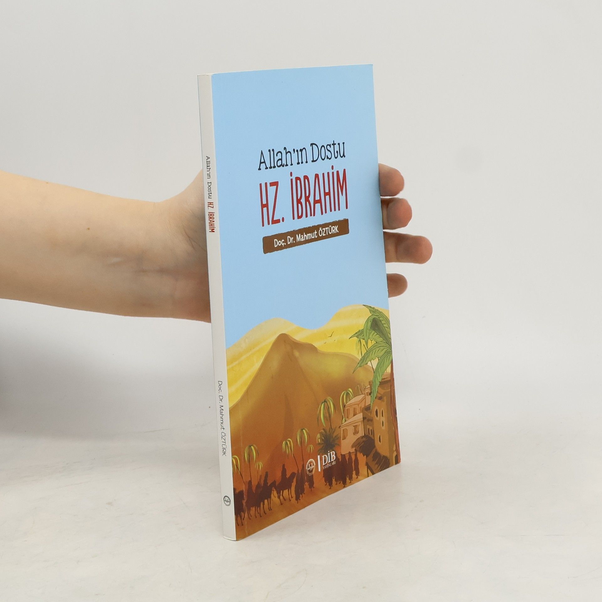 Allah'ın Dostu Hz. İbrahim