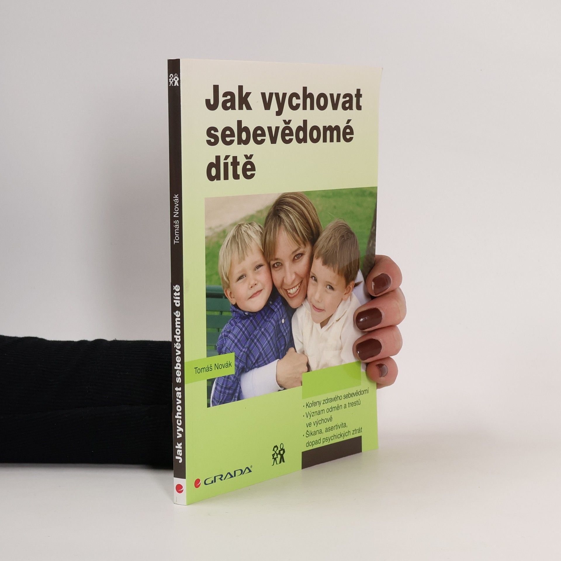 Tomáš Novák Jak vychovat sebevědomé dítě
