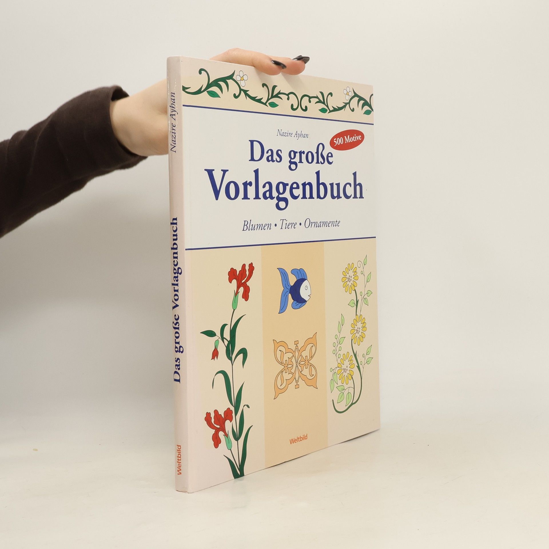Nazire Ayhan Das große Vorlagenbuch