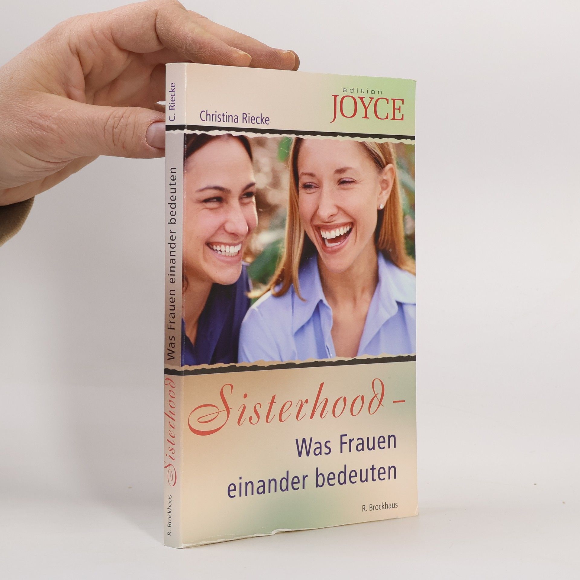 Christina Riecke Sisterhood - Was Frauen einander bedeuten