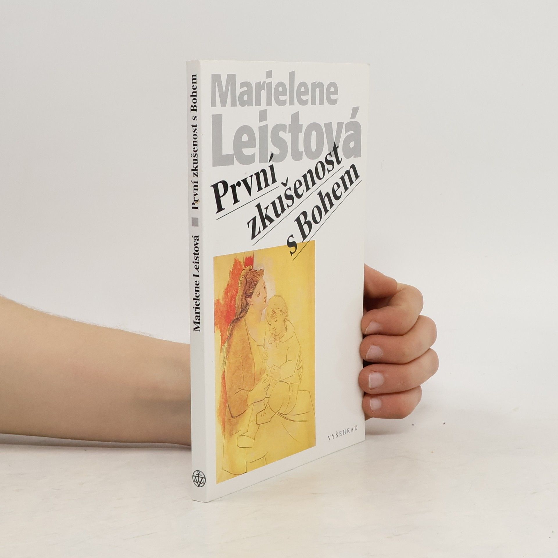 Marielene Leist První zkušenosti s Bohem