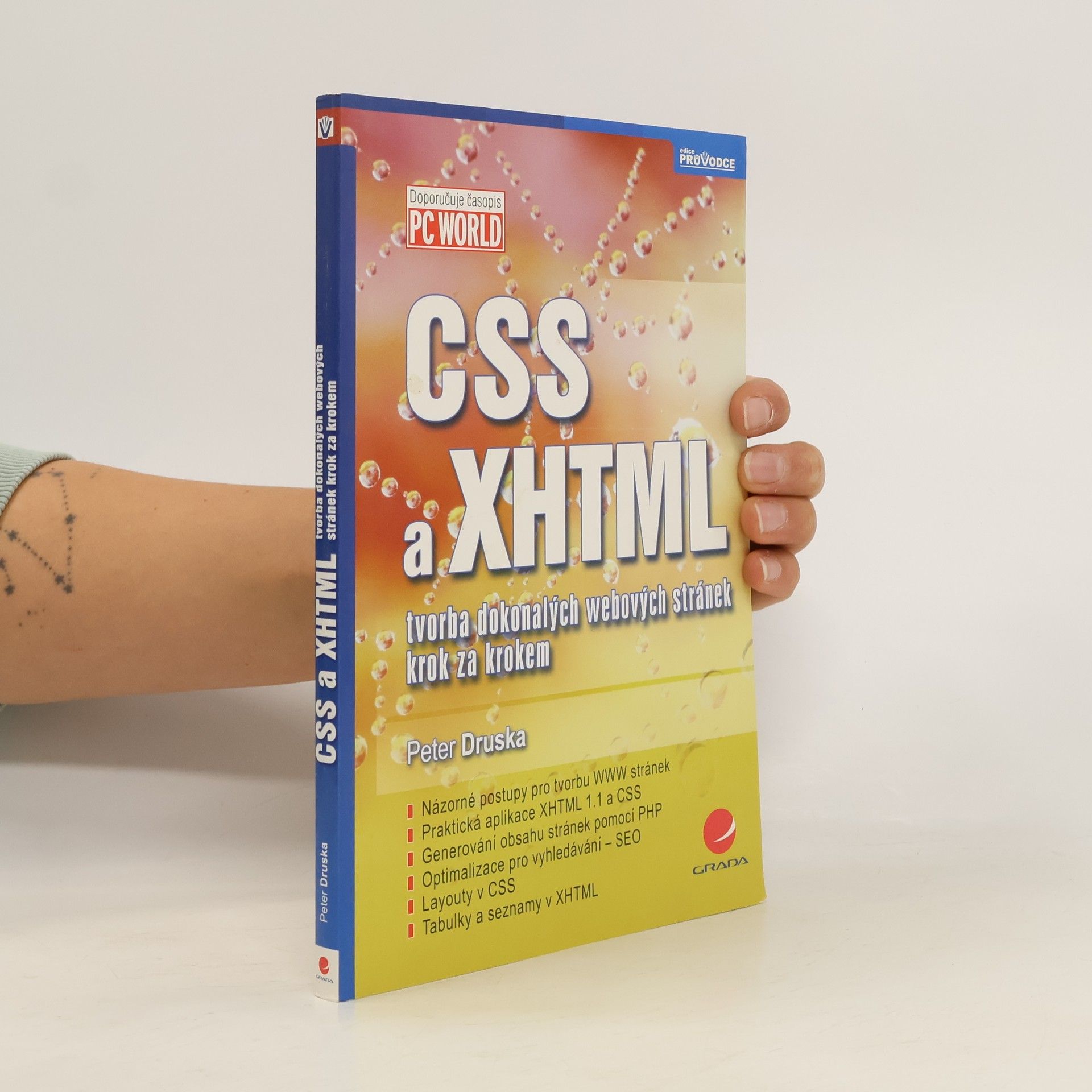 Peter Druska CSS a XHTML : tvorba dokonalých webových stránek krok za krokem