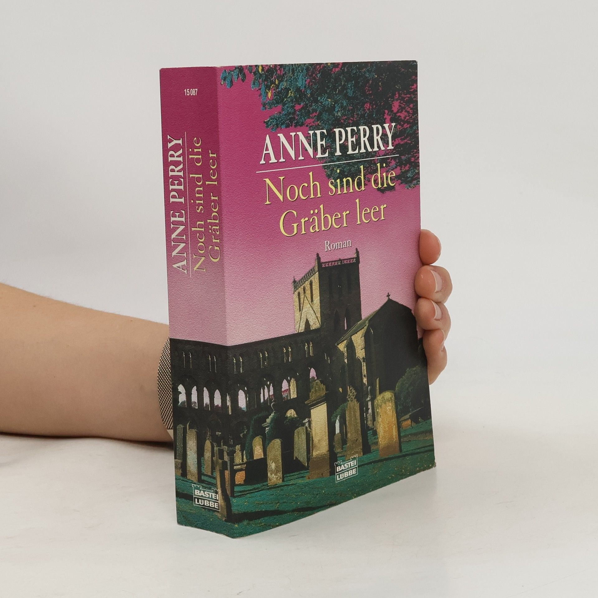 Anne Perry Noch sind die Gräber leer