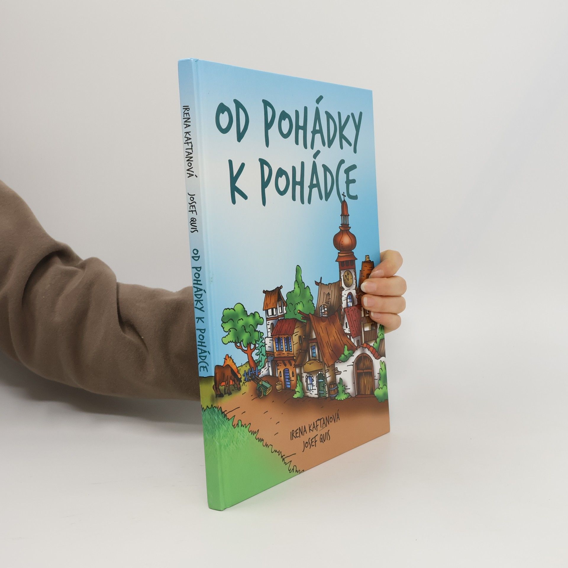 Irena Kaftanová Od pohádky k pohádce