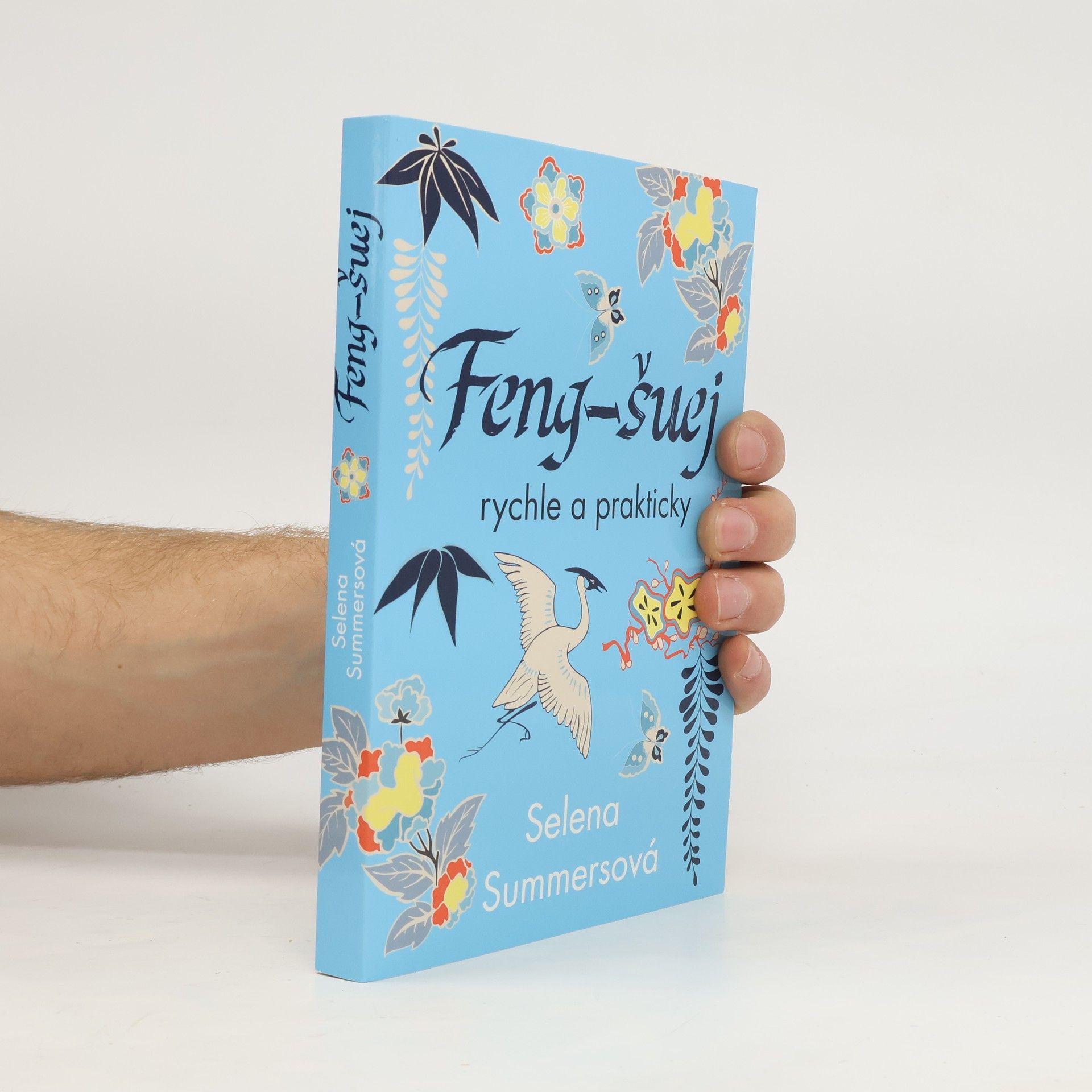Selena Summers Feng-šuej rychle a prakticky
