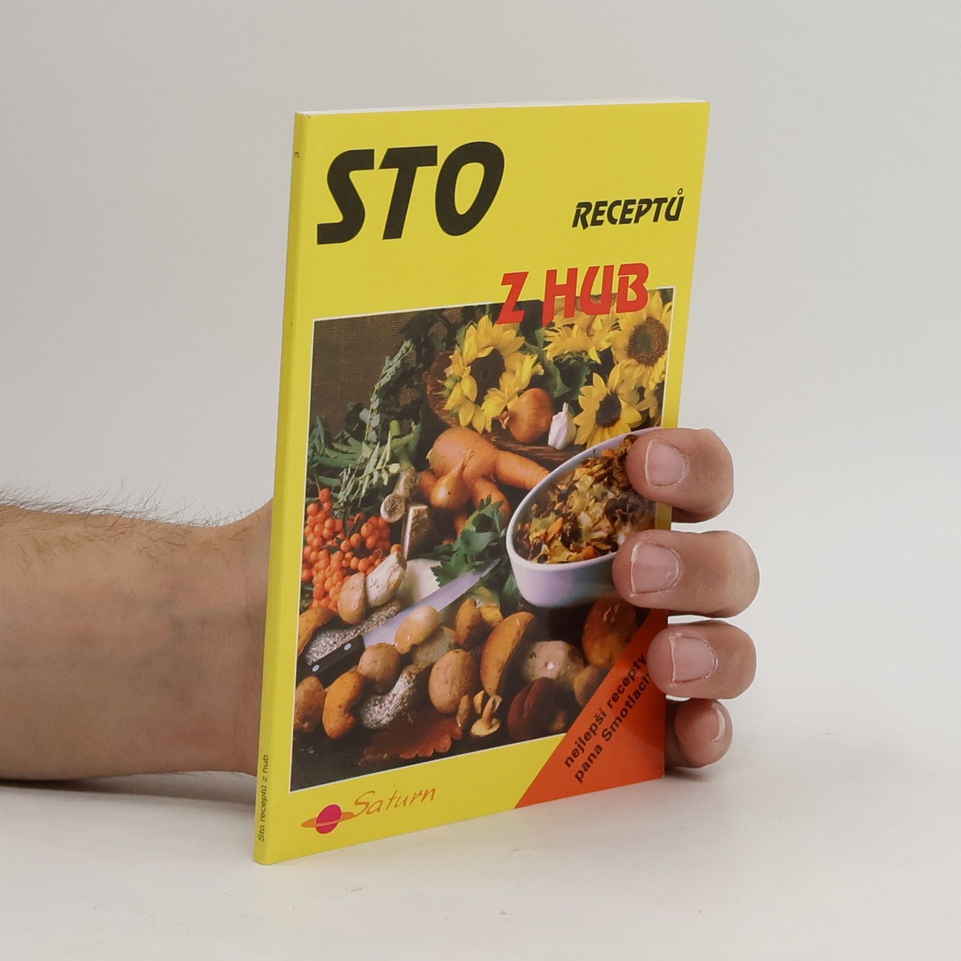 Miroslav Smotlacha Sto receptů z hub