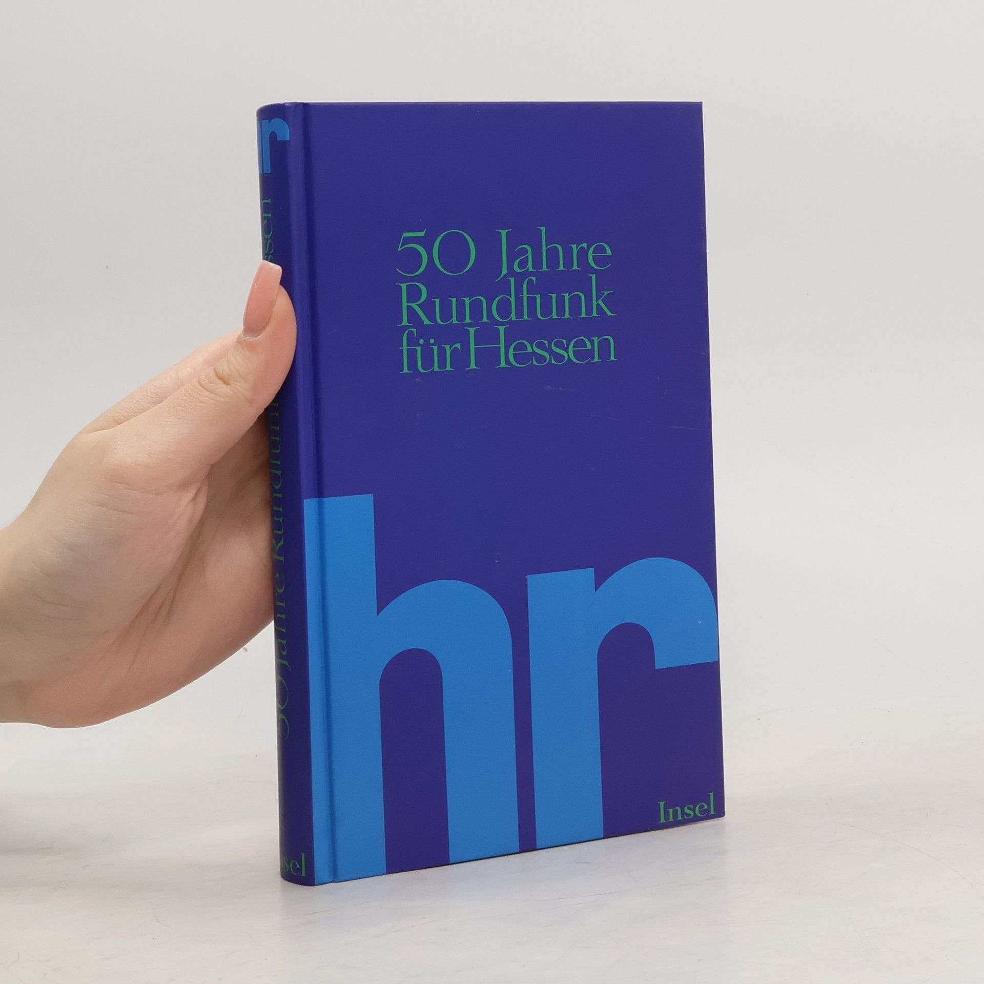 Heiner Boehncke Hr - 50 Jahre Rundfunk für Hessen